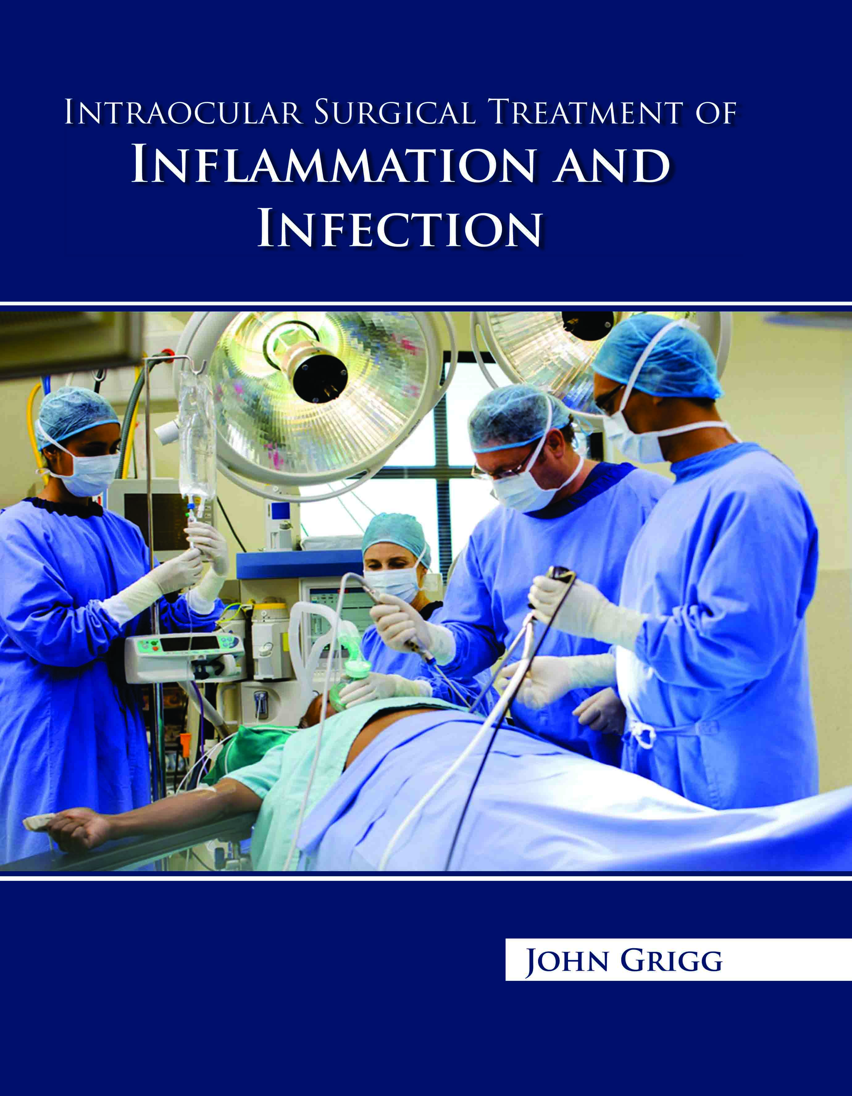 Intraocular Surgical Treatment of Inflammation and Infection