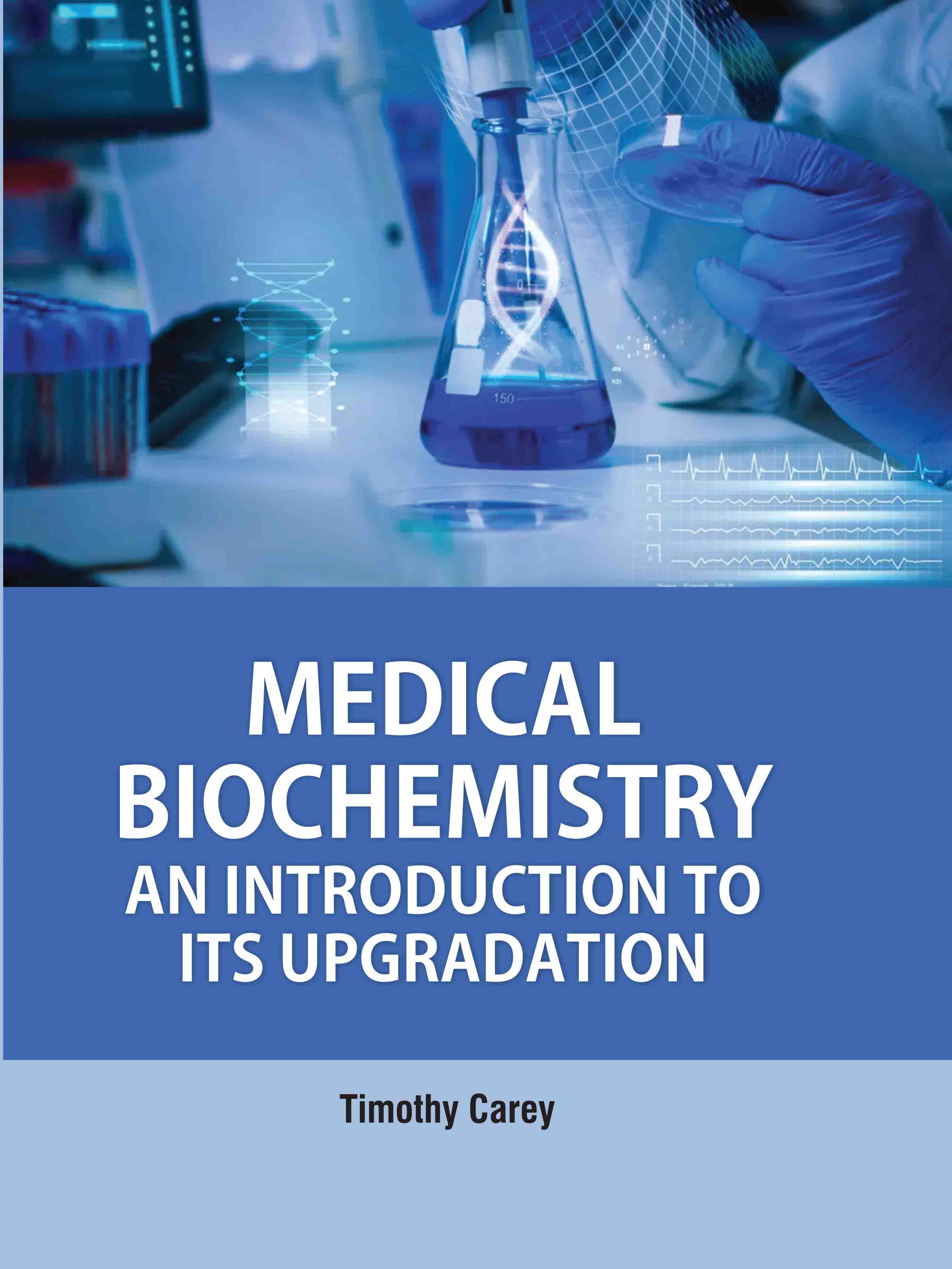 Medical Biochemistry: An Introduction to Its Upgradation