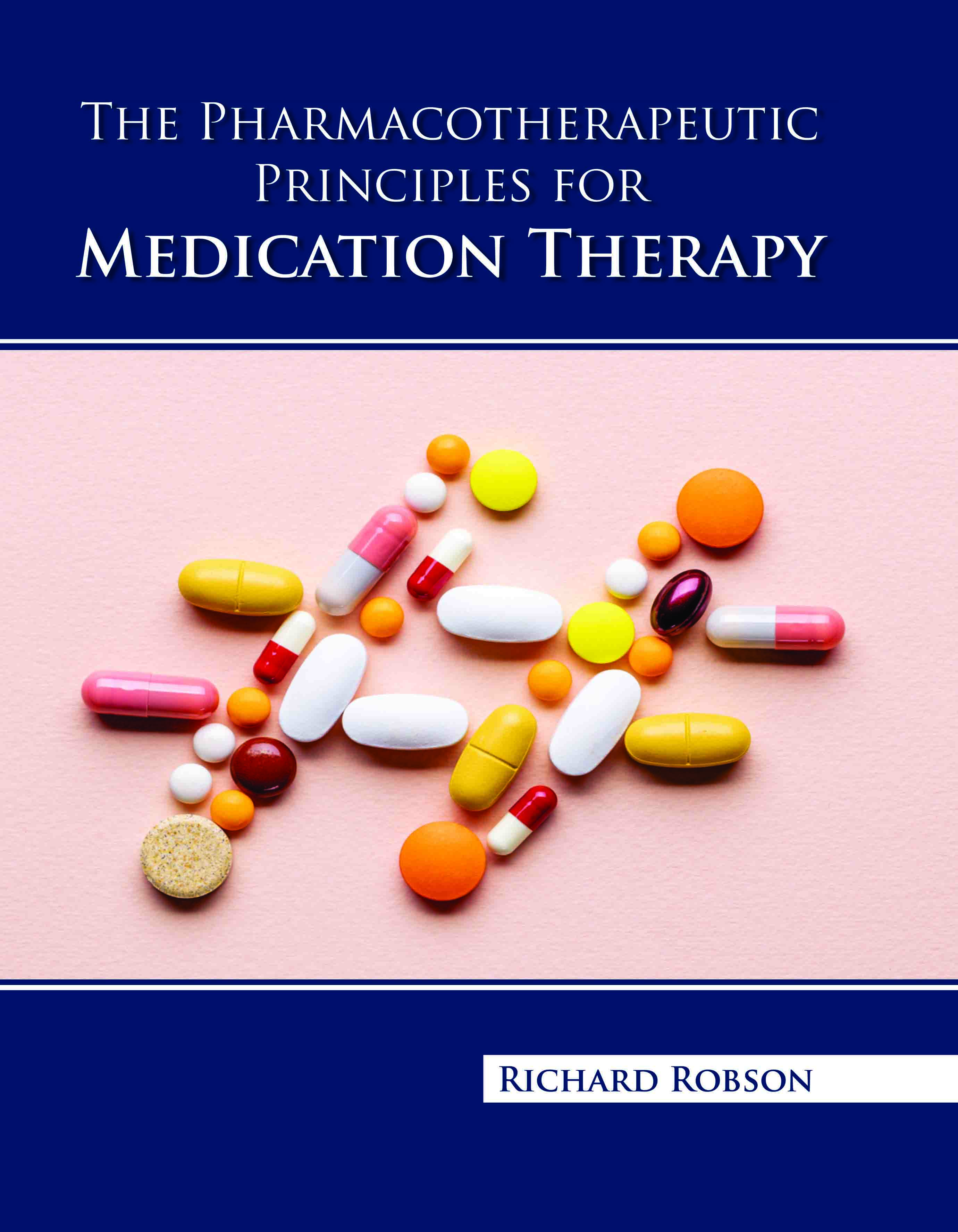 The Pharmacotherapeutic Principles for Medication Therapy