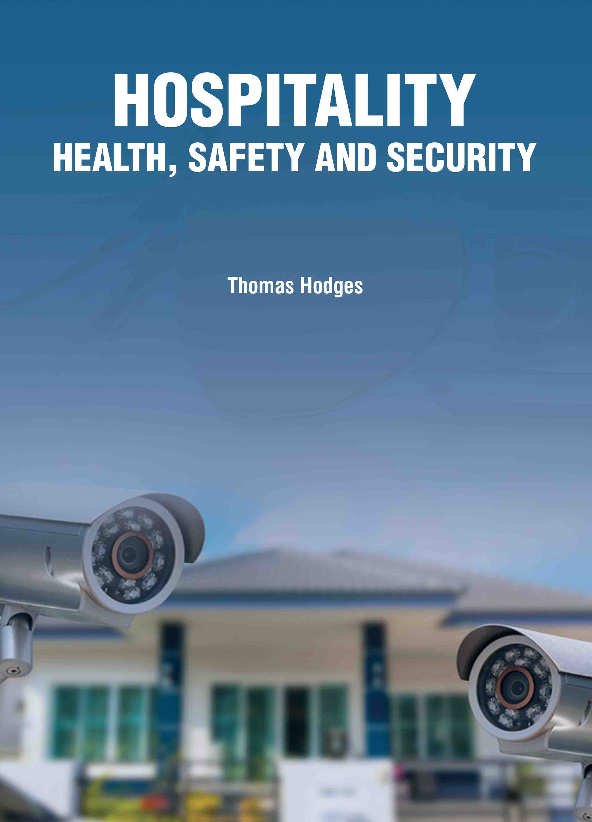 Hospitality: Health, Safety and Security