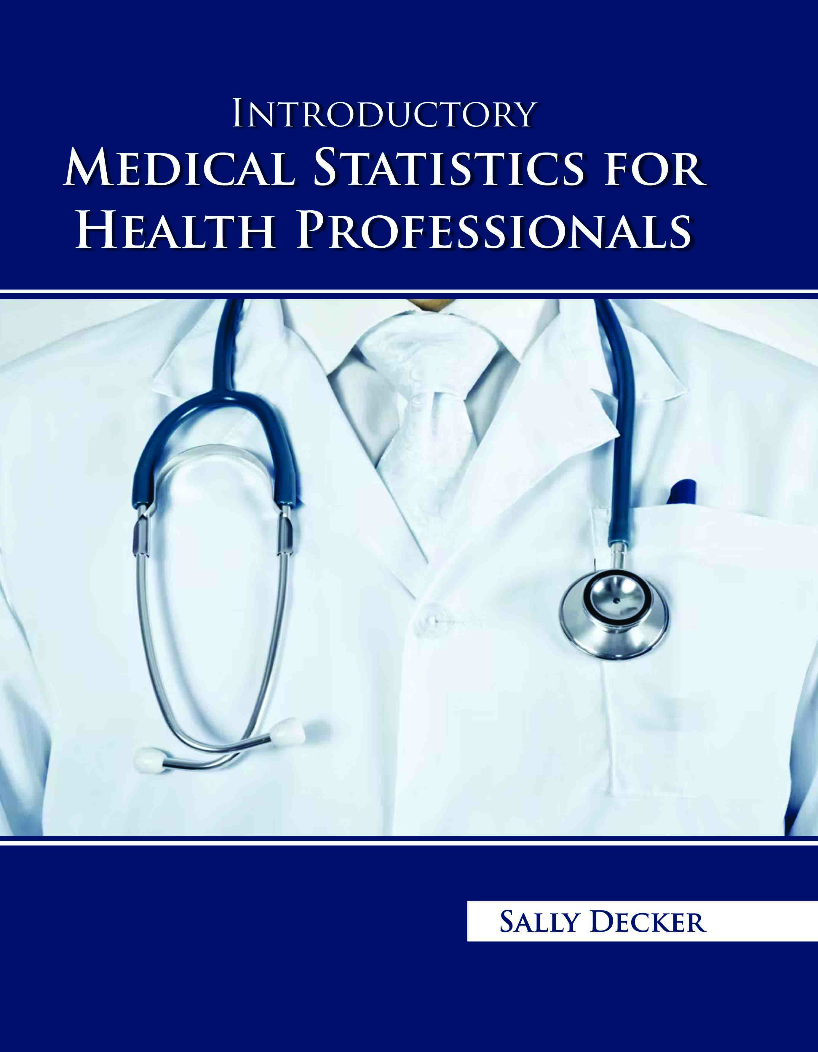 Introductory Medical Statistics for Health Professionals