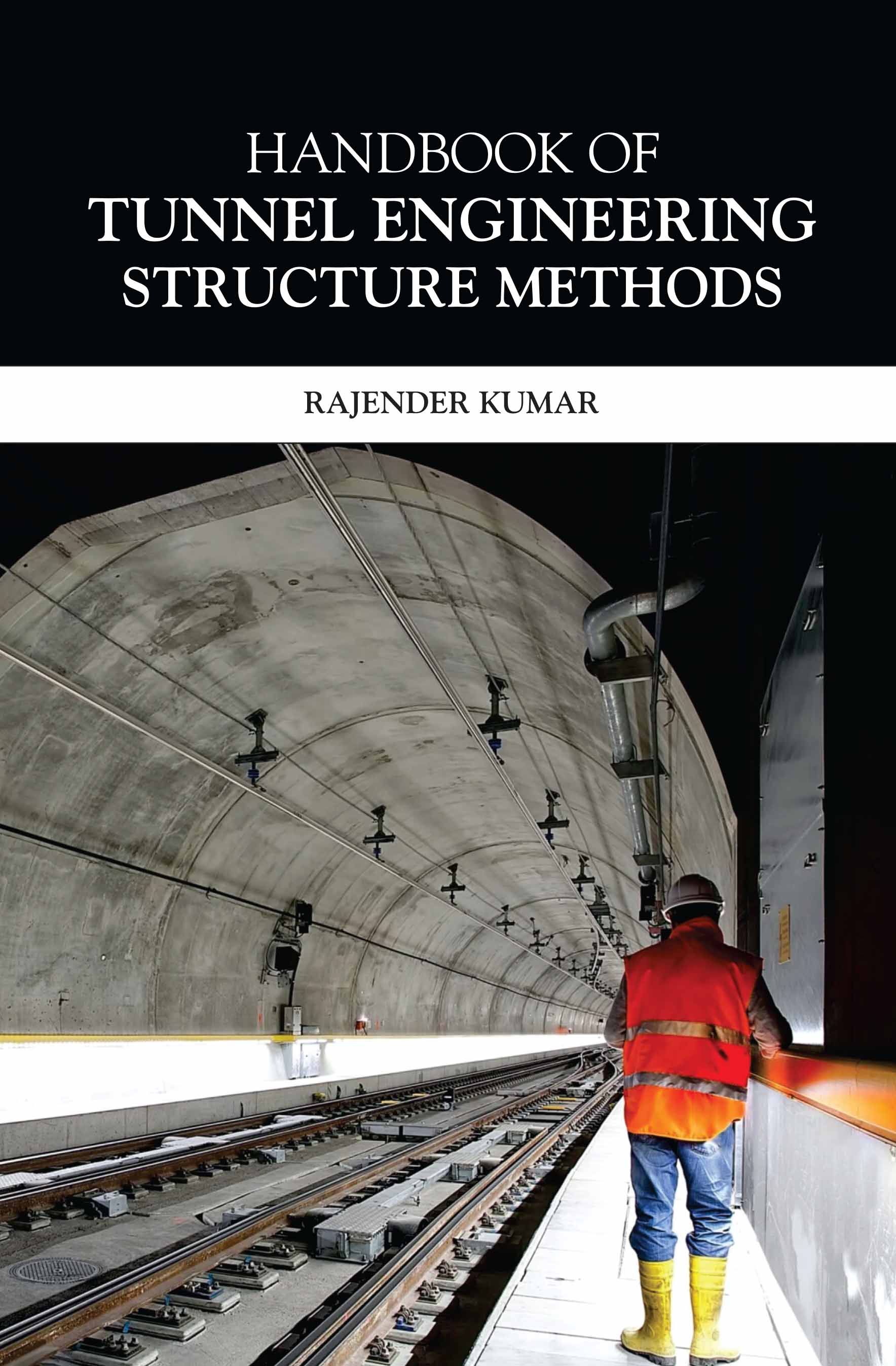 Handbook of Tunnel Engineering: Structure Methods