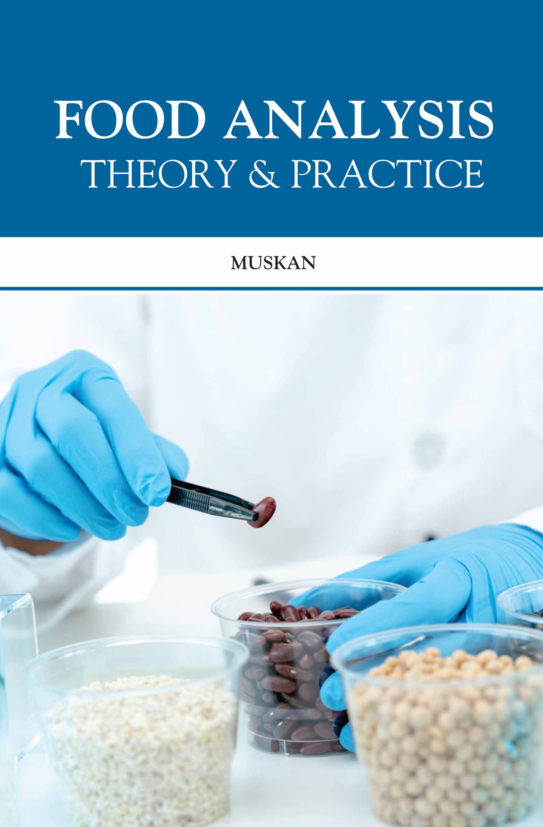 Food Analysis : Theory & Practice