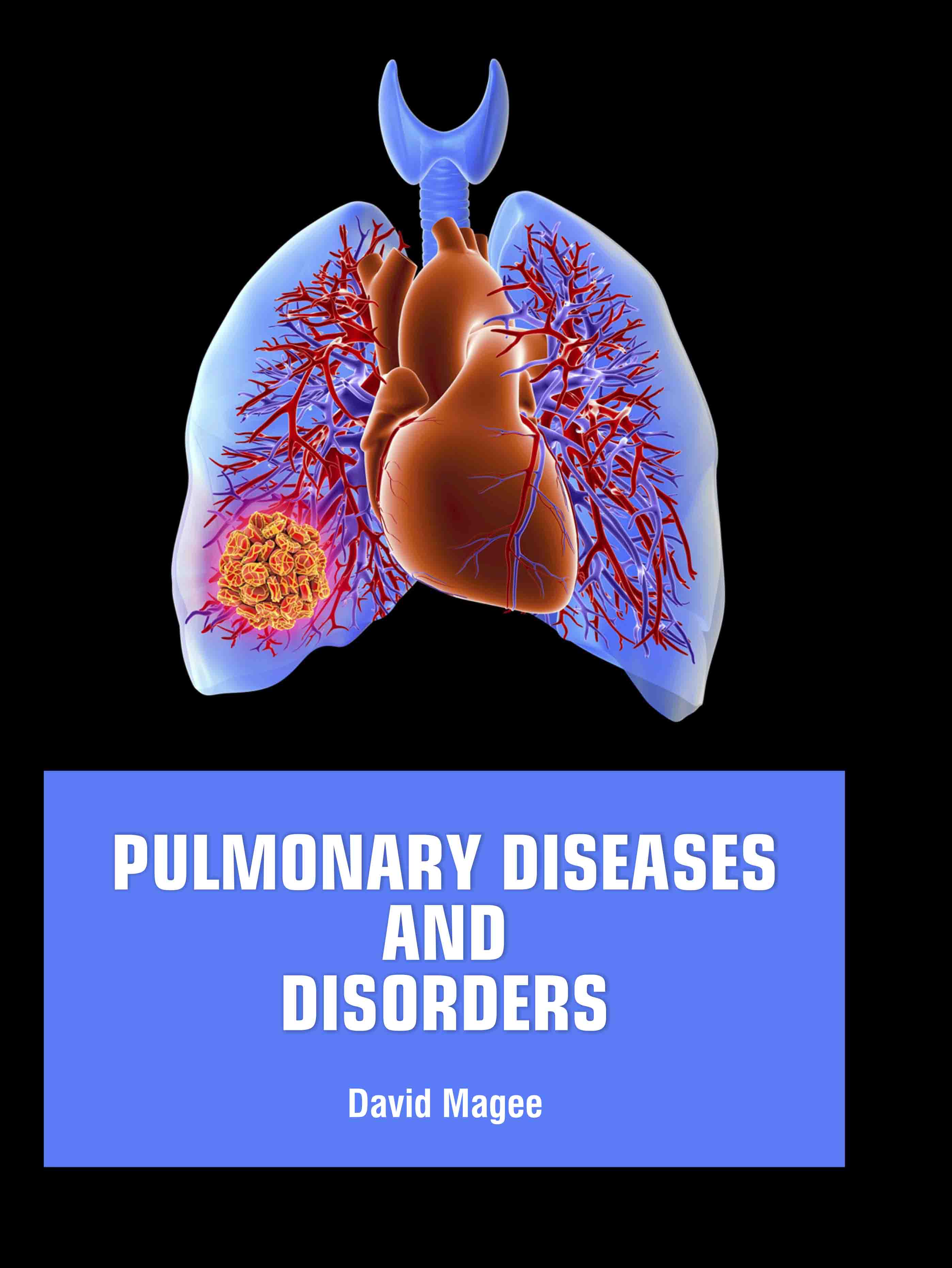 Pulmonary Diseases and Disorders 