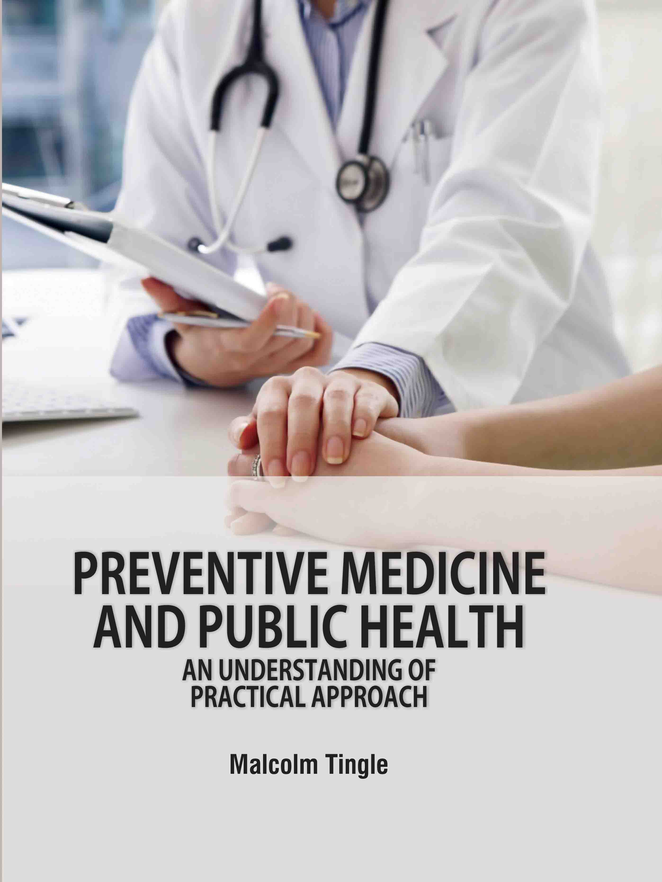 Preventive Medicine and Public Health: An Understanding of Practical Approach