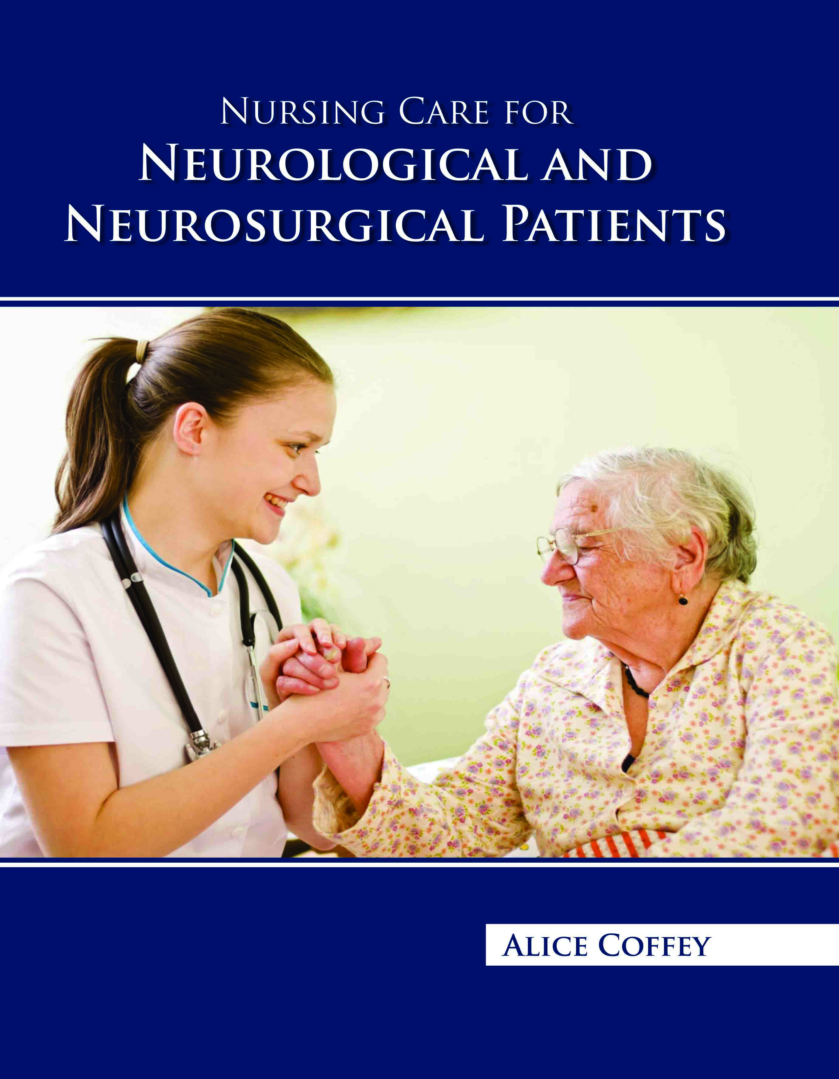 Nursing Care for Neurological and Neurosurgical Patients