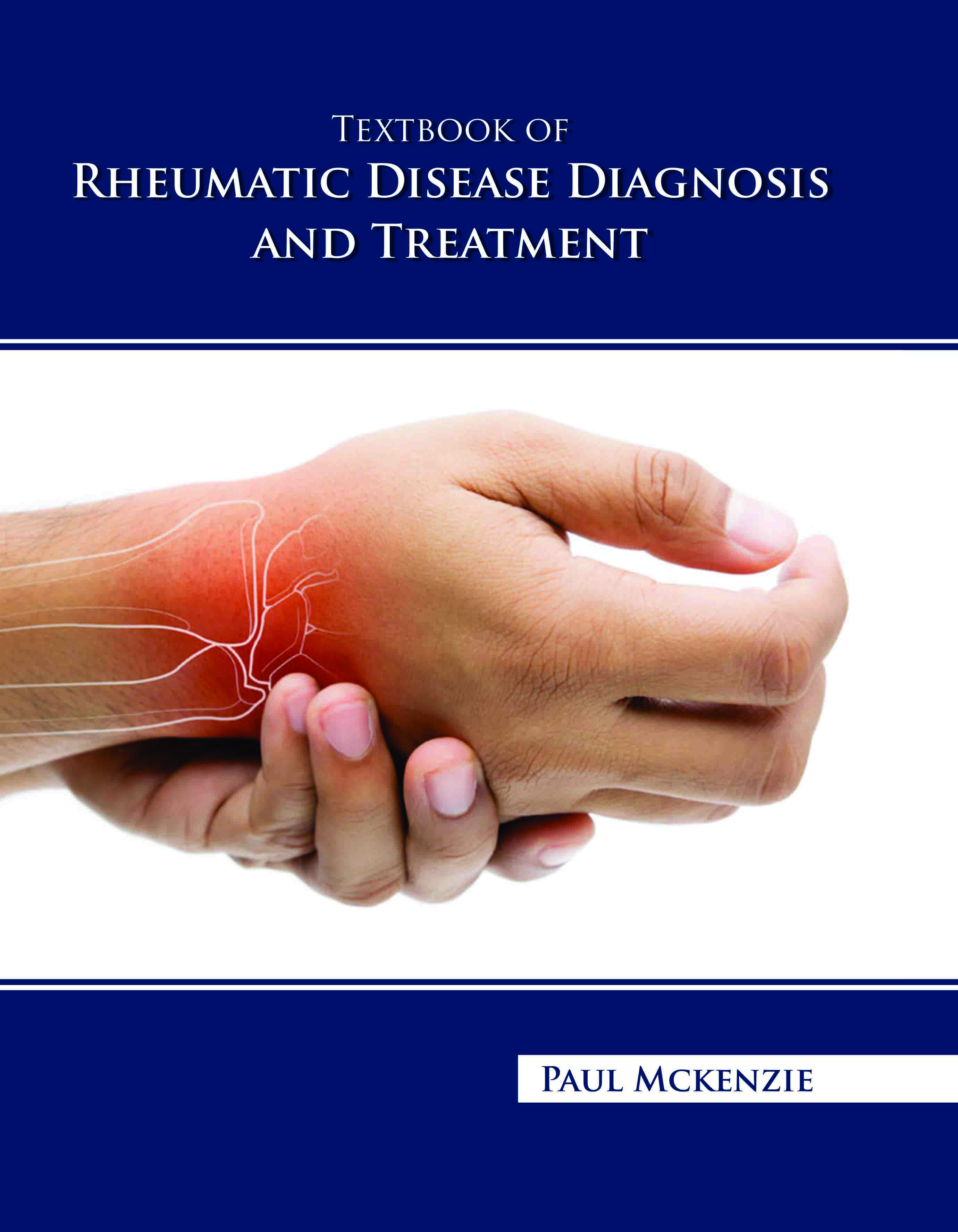 Textbook of Rheumatic Disease Diagnosis and Treatment