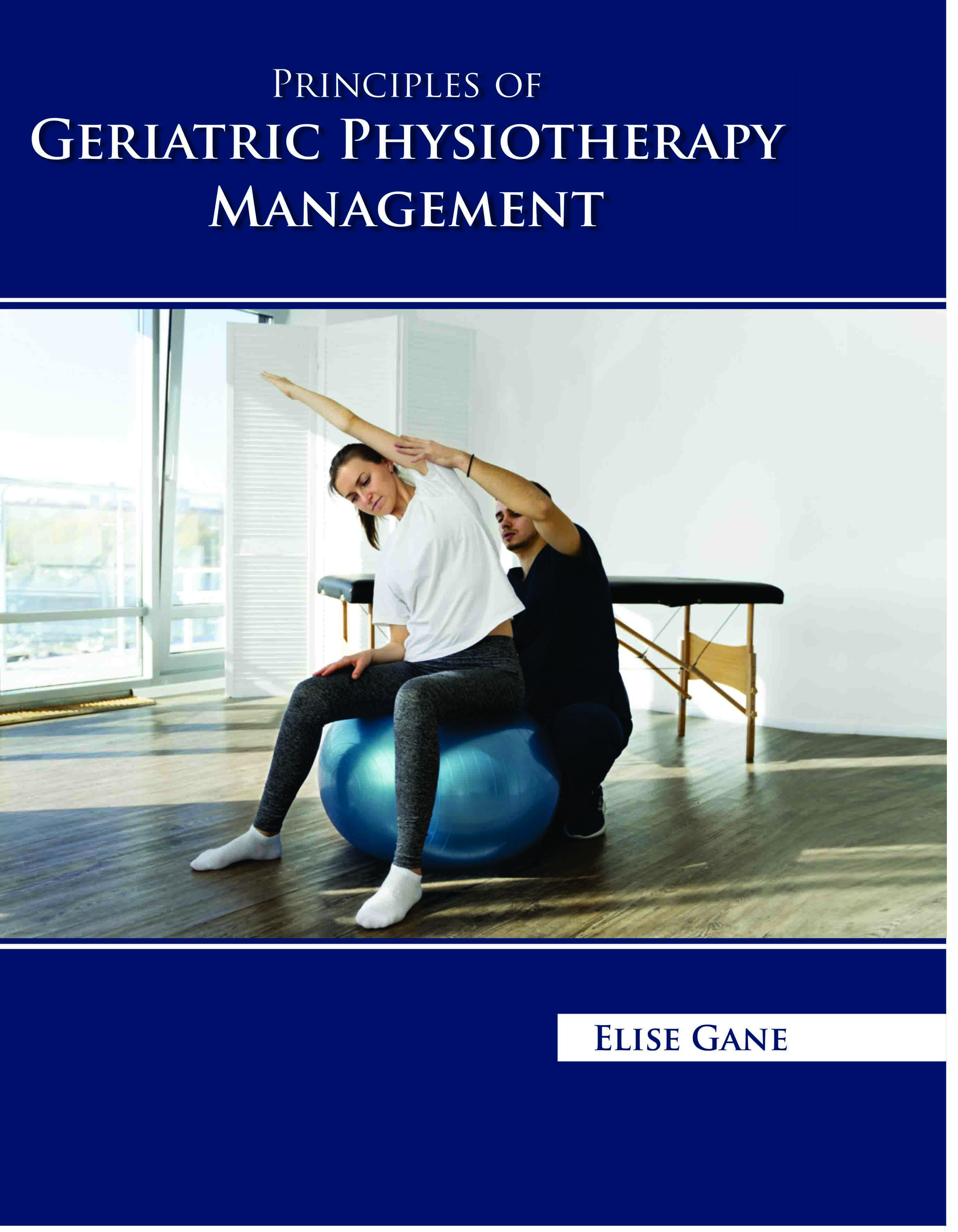 Principles of Geriatric Physiotherapy Management