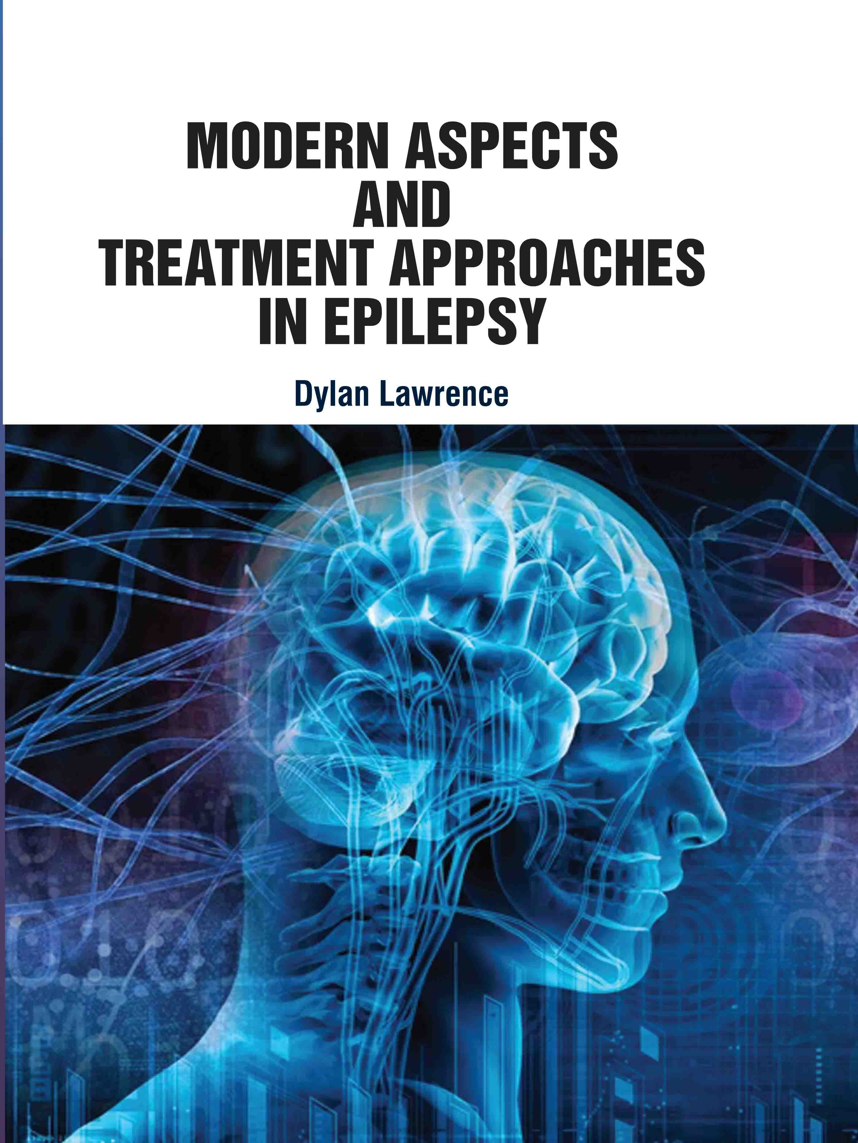 Modern Aspects and Treatment Approaches in Epilepsy