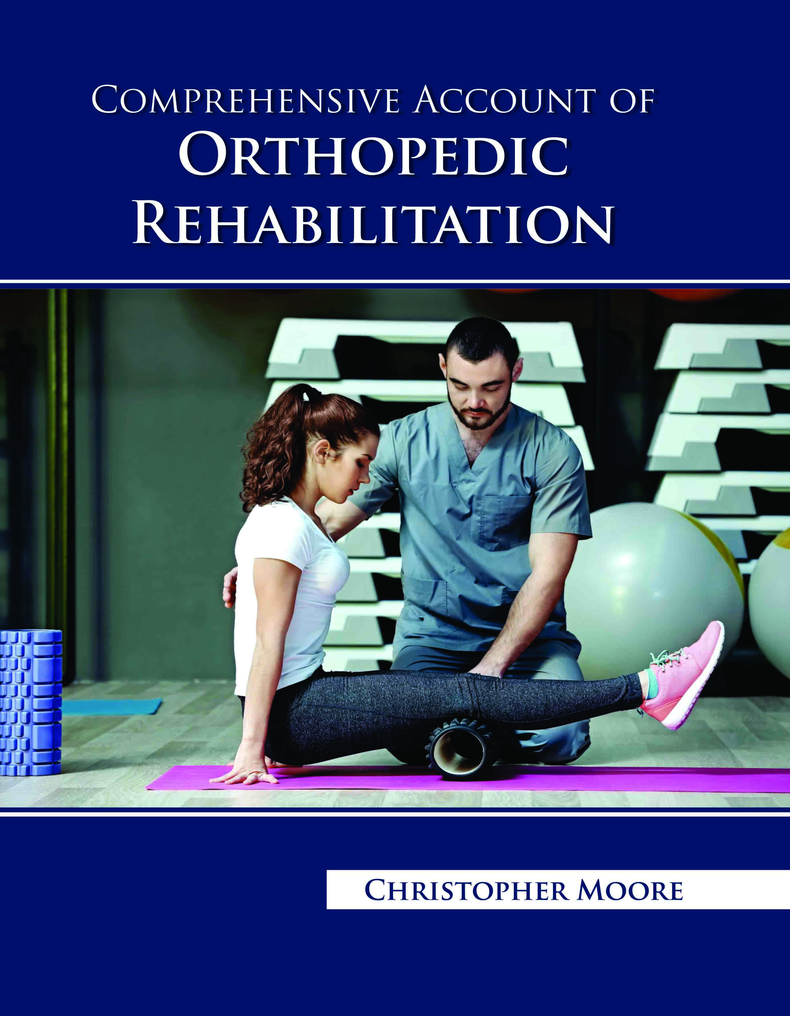 Comprehensive Account of Orthopedic Rehabilitation