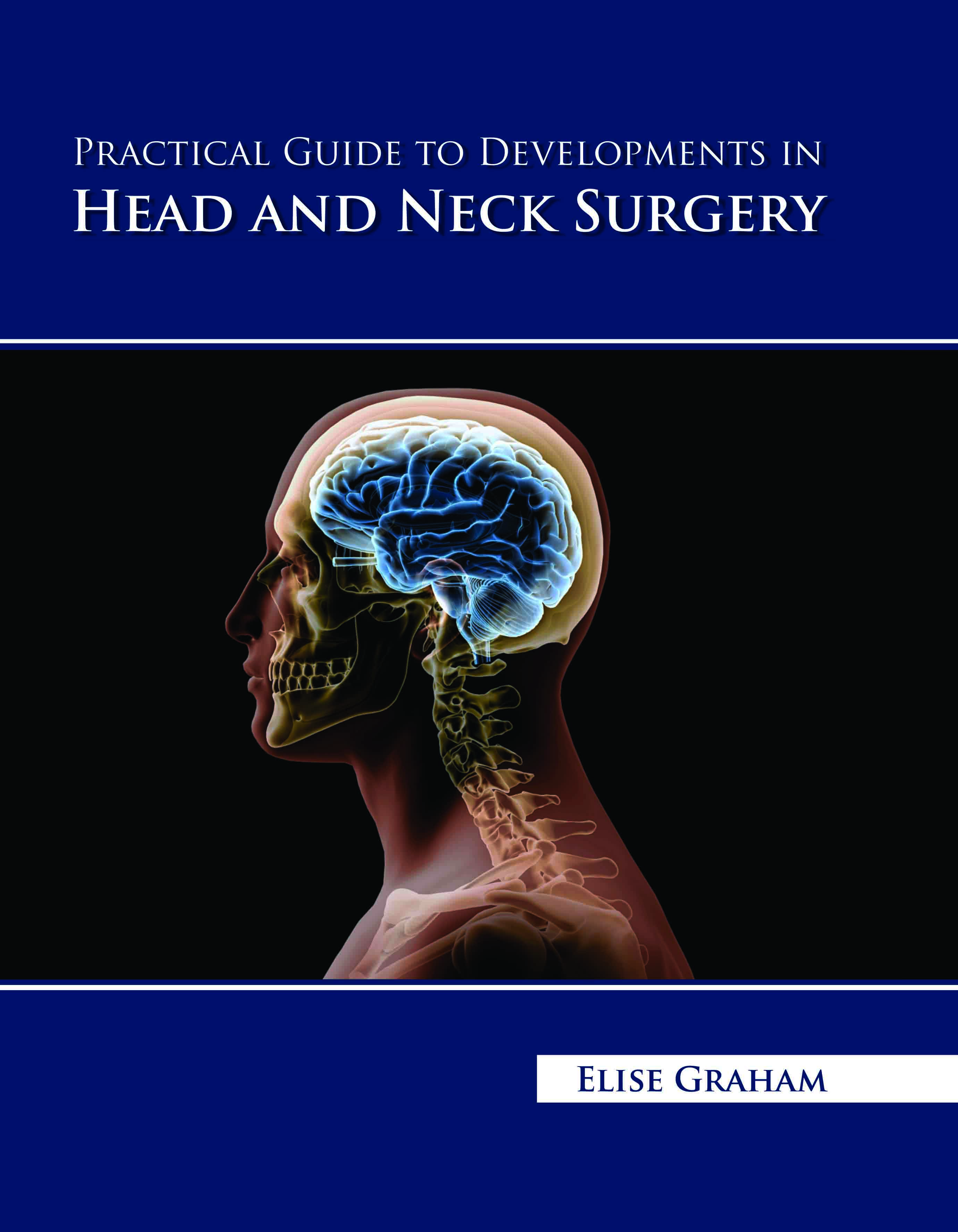 Practical Guide to Developments in Head and Neck Surgery