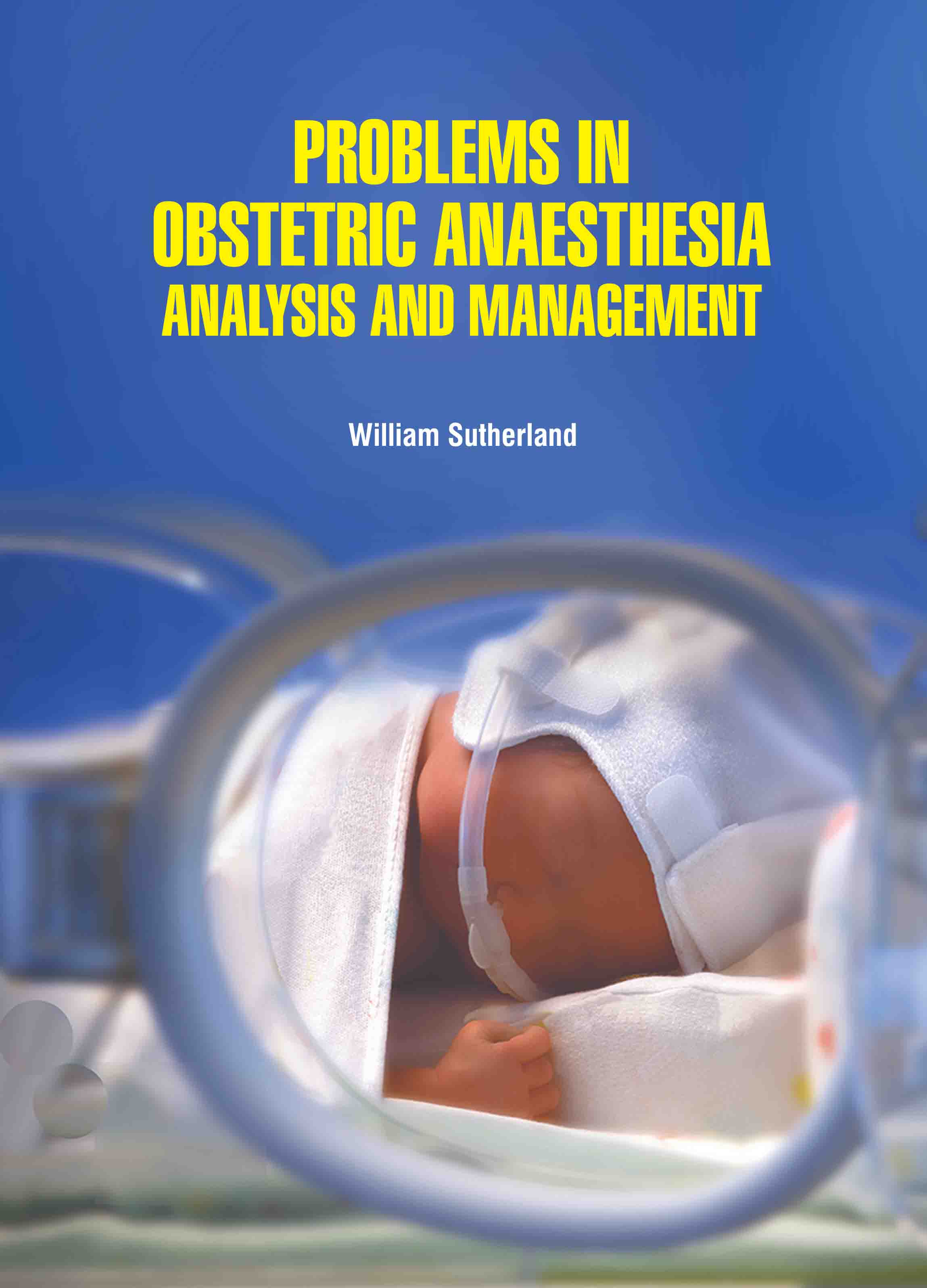 Problems in Obstetric Anesthesia: Analysis and Management