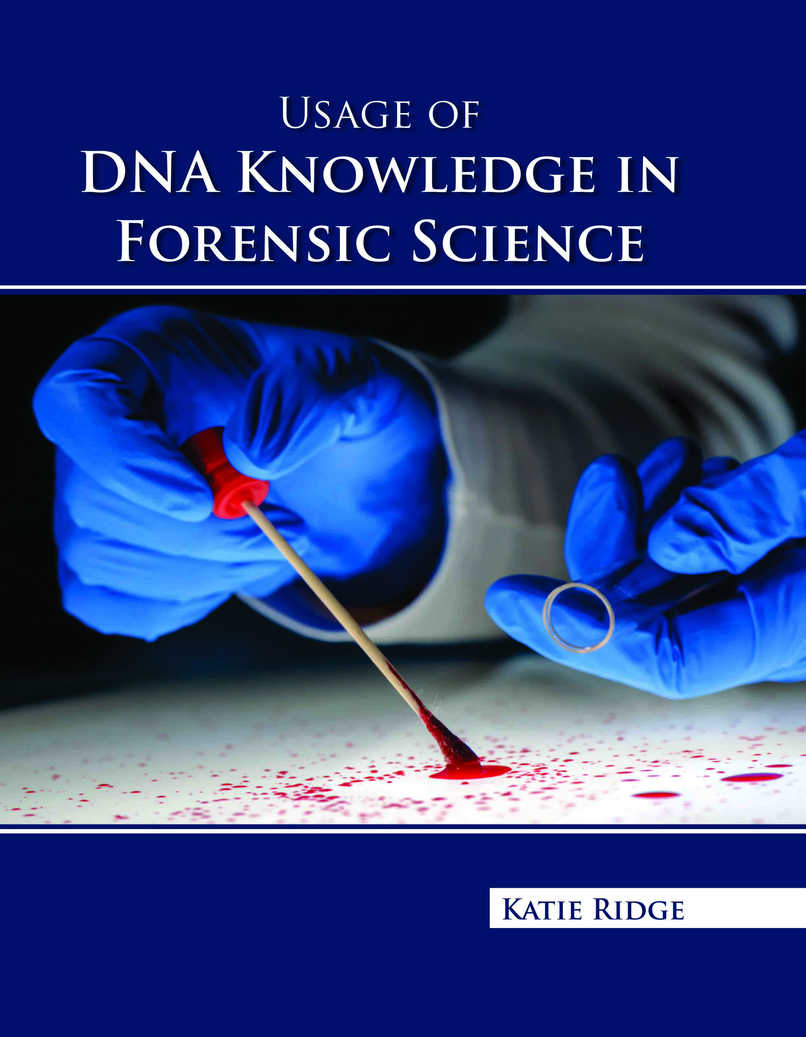 Usage of Dna Knowledge in Forensic Science