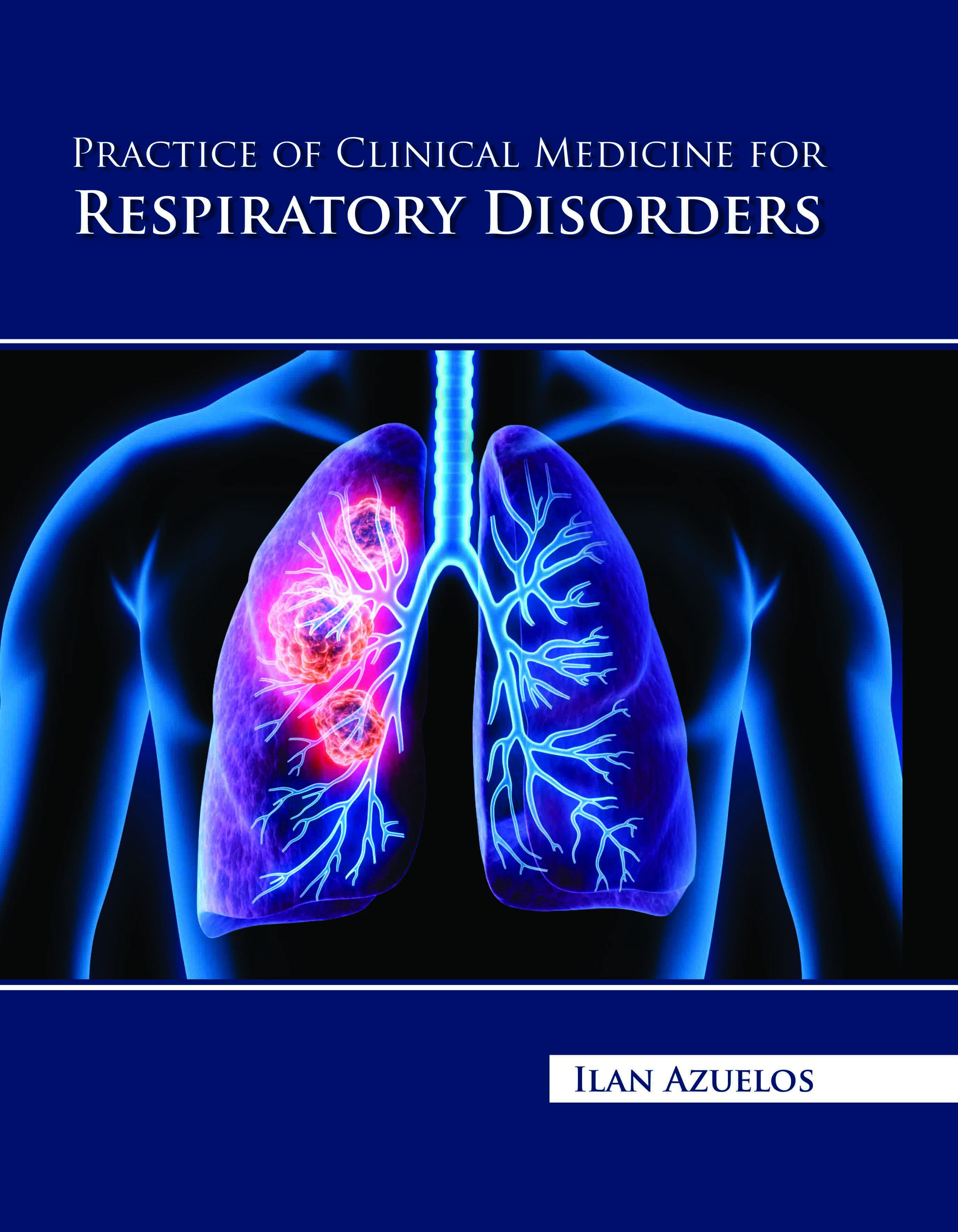 Practice of Clinical Medicine for Respiratory Disorders