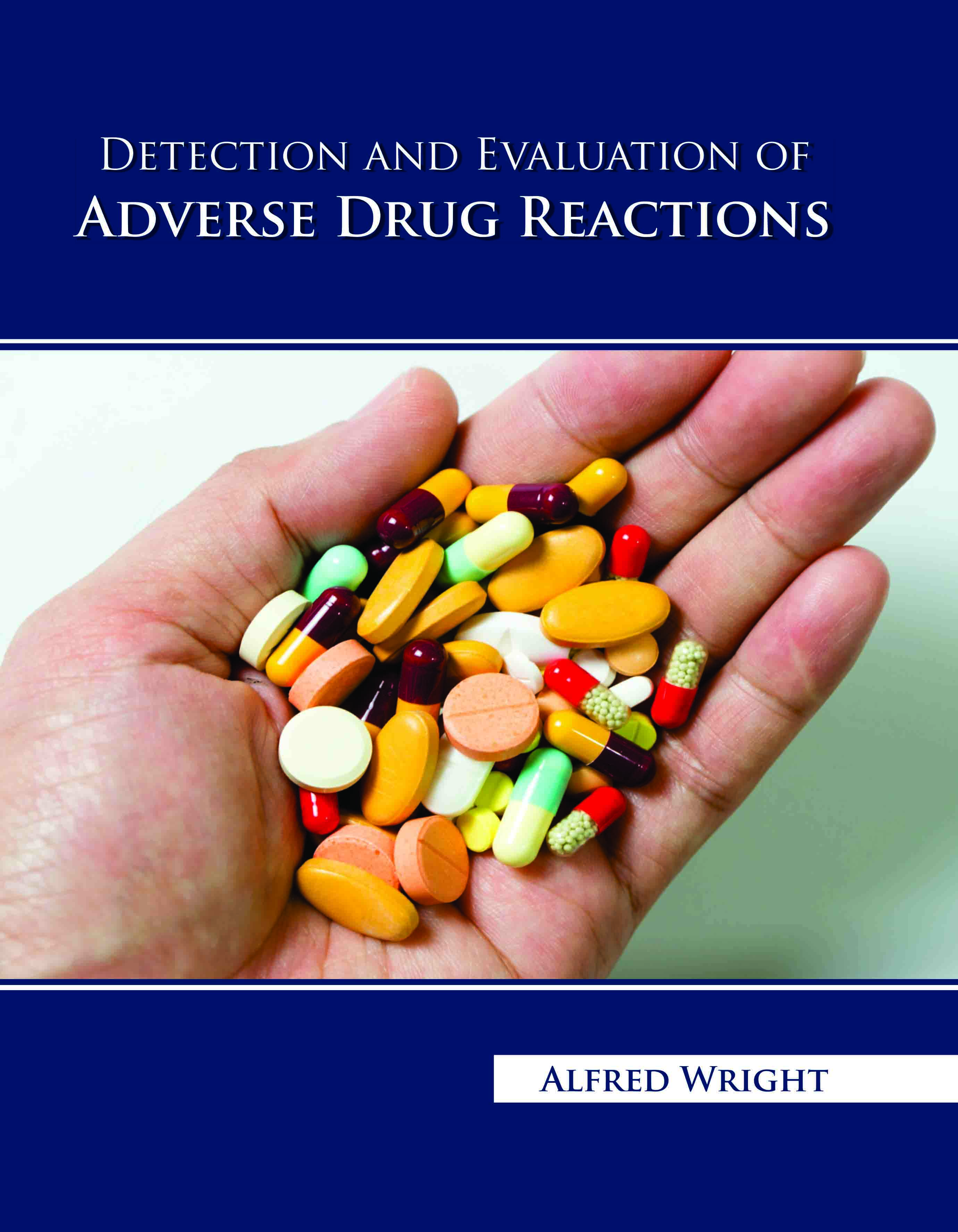 Detection and Evaluation of Adverse Drug Reactions