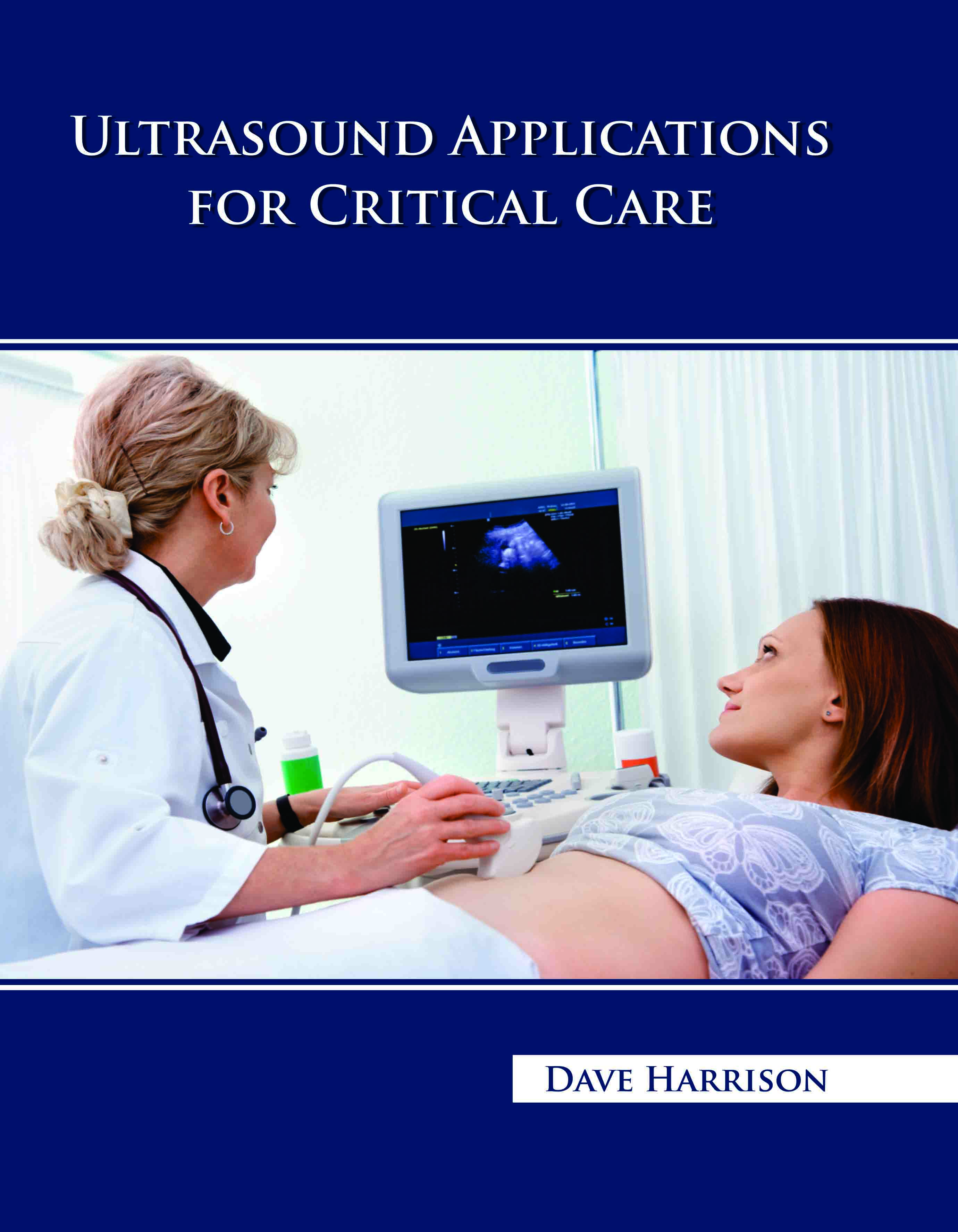Ultrasound Applications for Critical Care