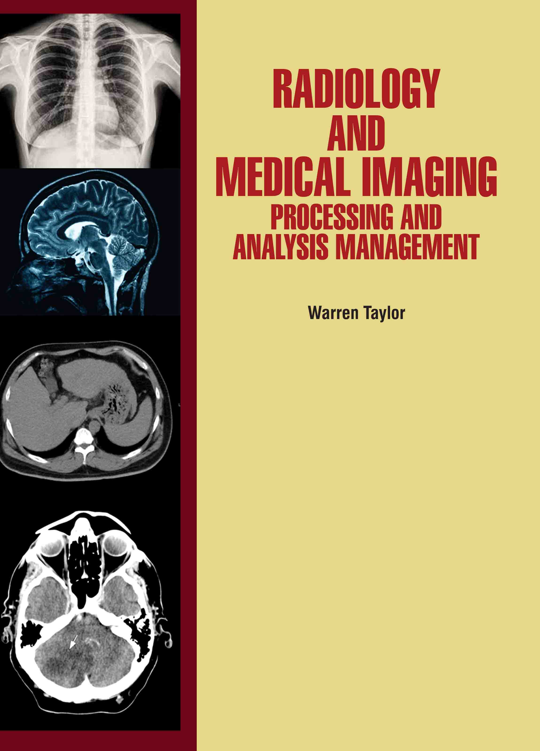 Radiology and Medical Imaging: Processing and Analysis Management