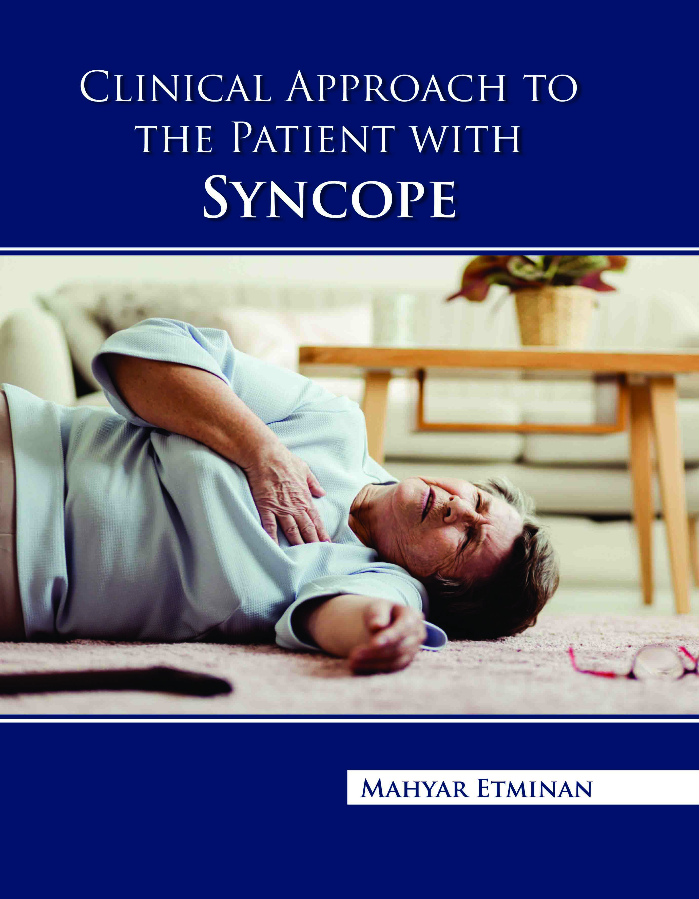 Clinical Approach to The Patient With Syncope