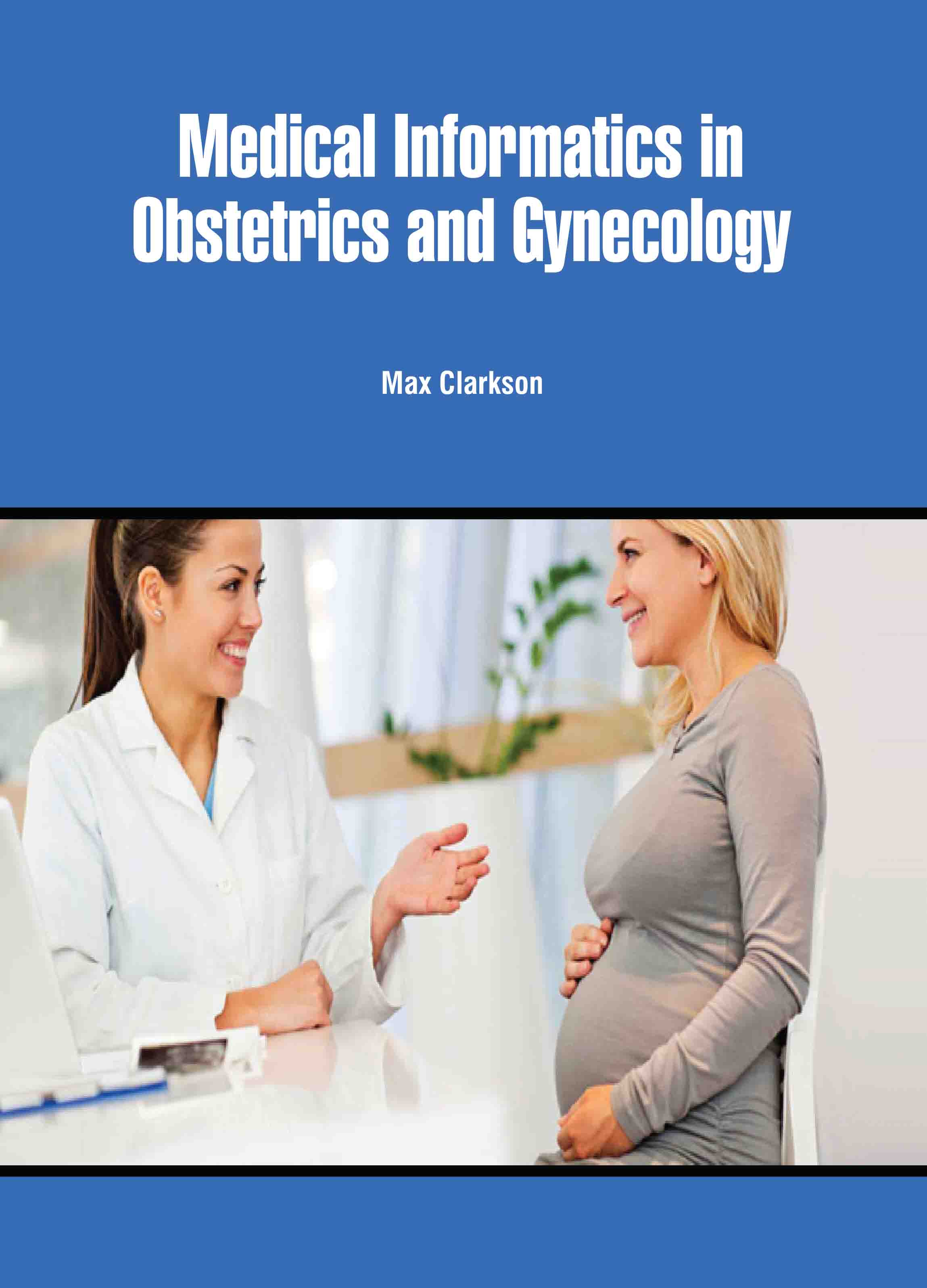 Medical Informatics in Obstetrics and Gynecology