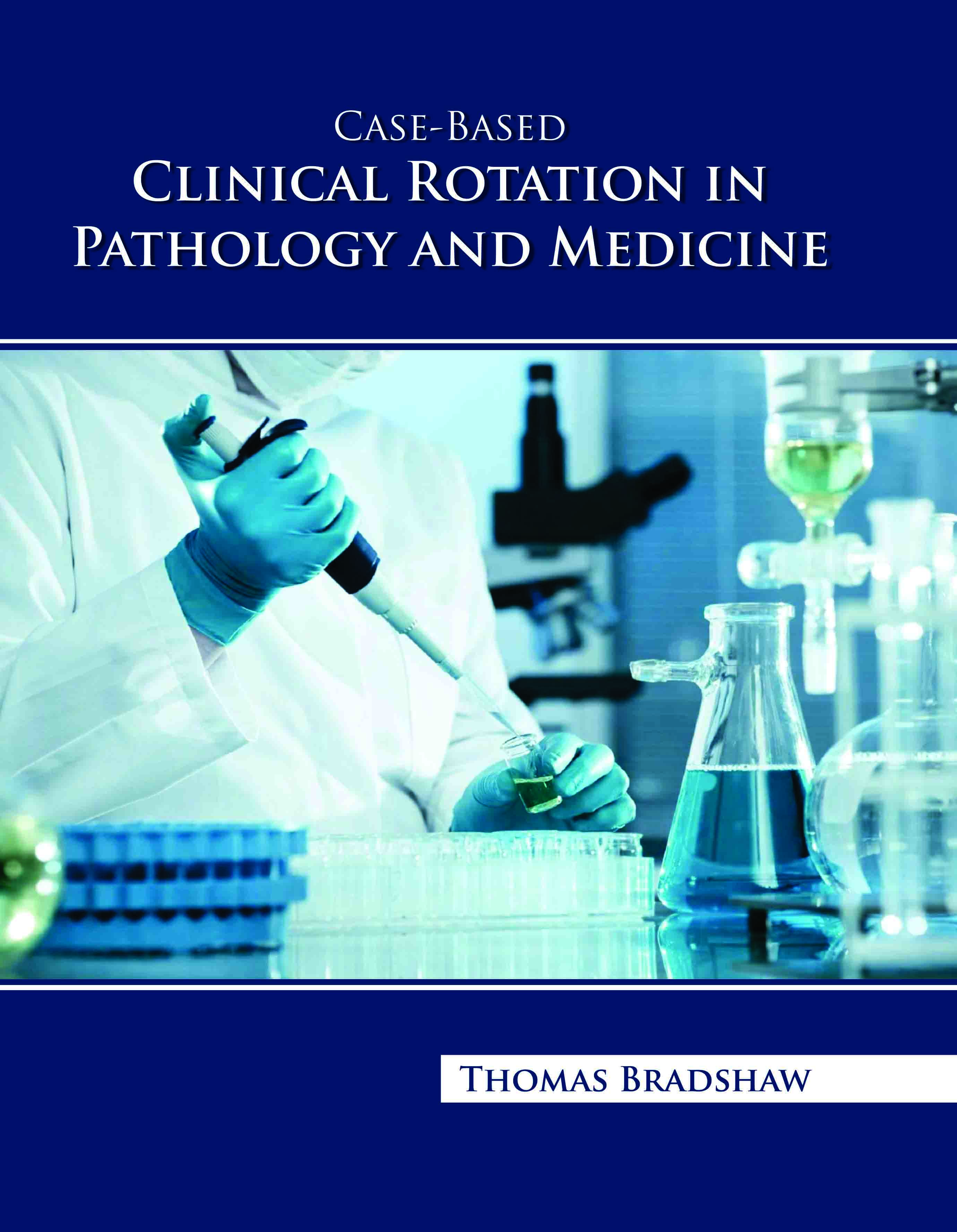 Case-Based Clinical Rotation in Pathology and Medicine