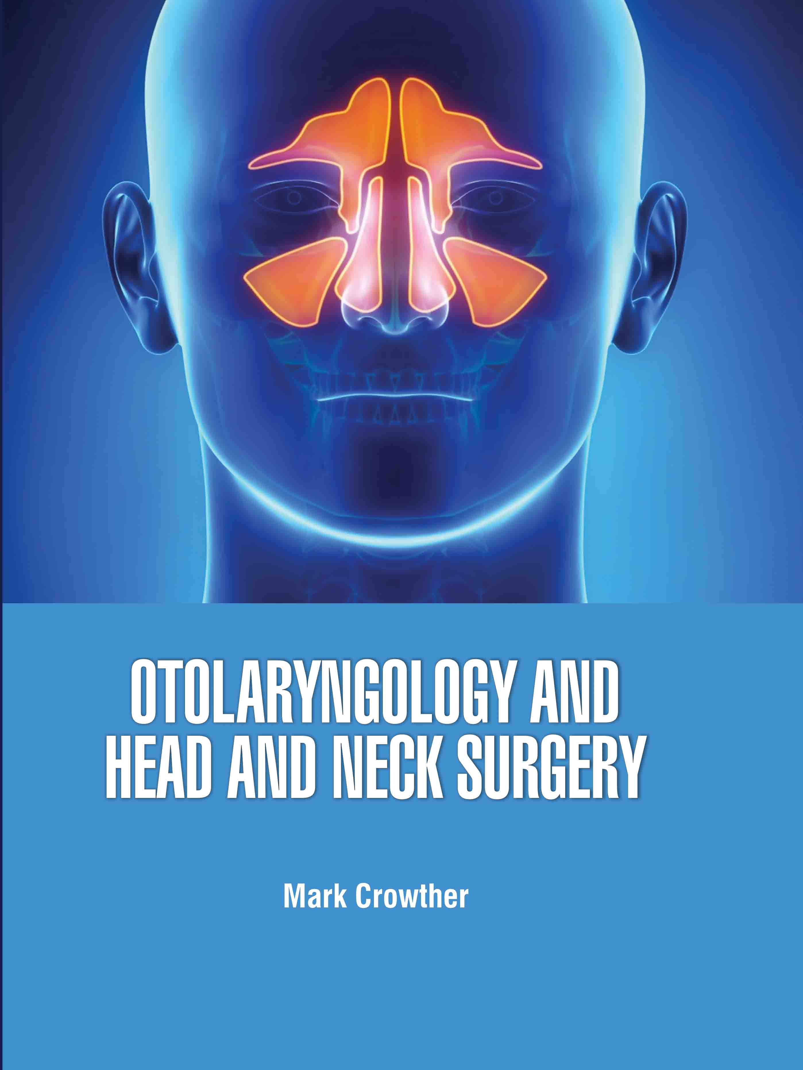 Otolaryngology and Head and Neck Surgery