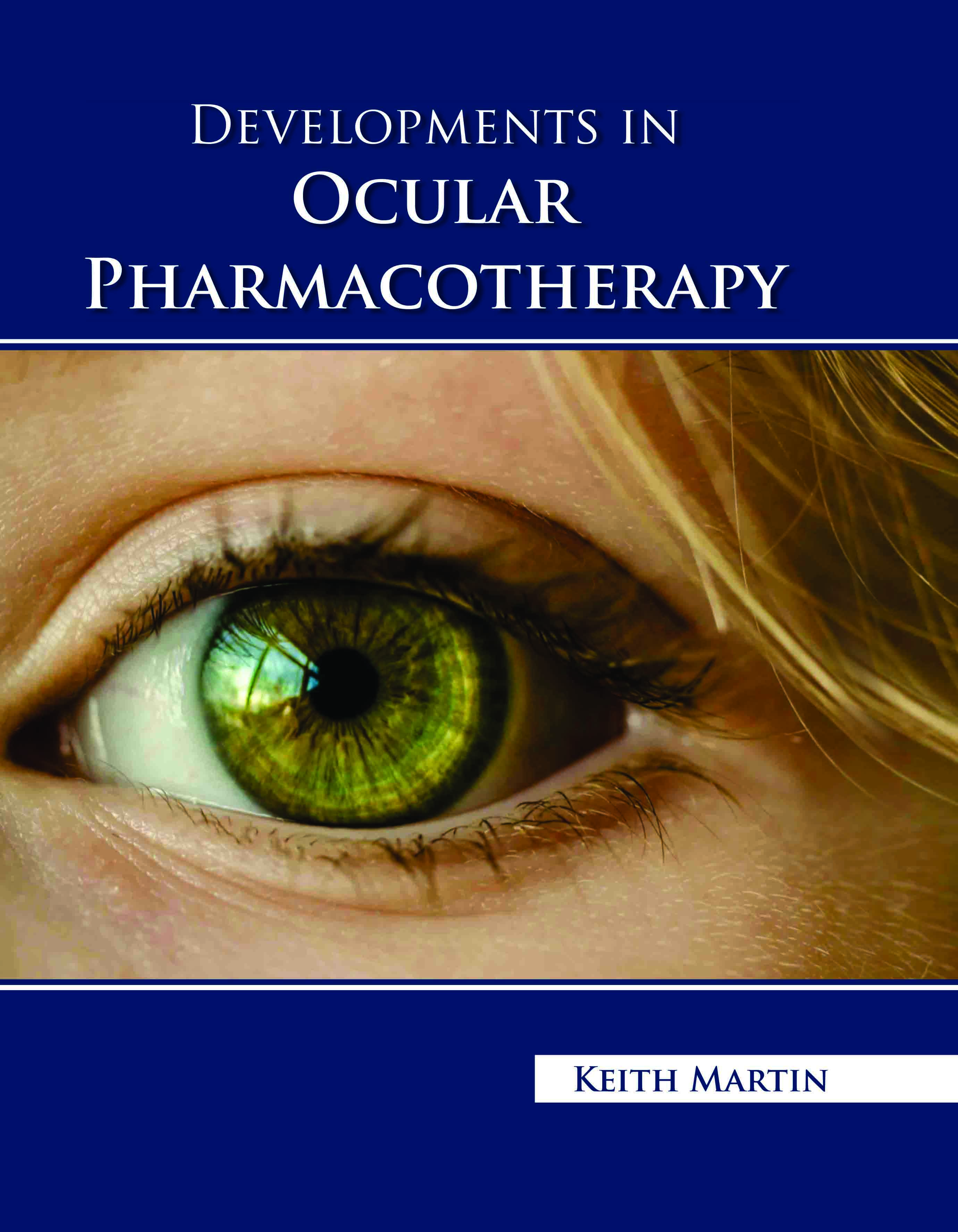 Developments in Ocular Pharmacotherapy