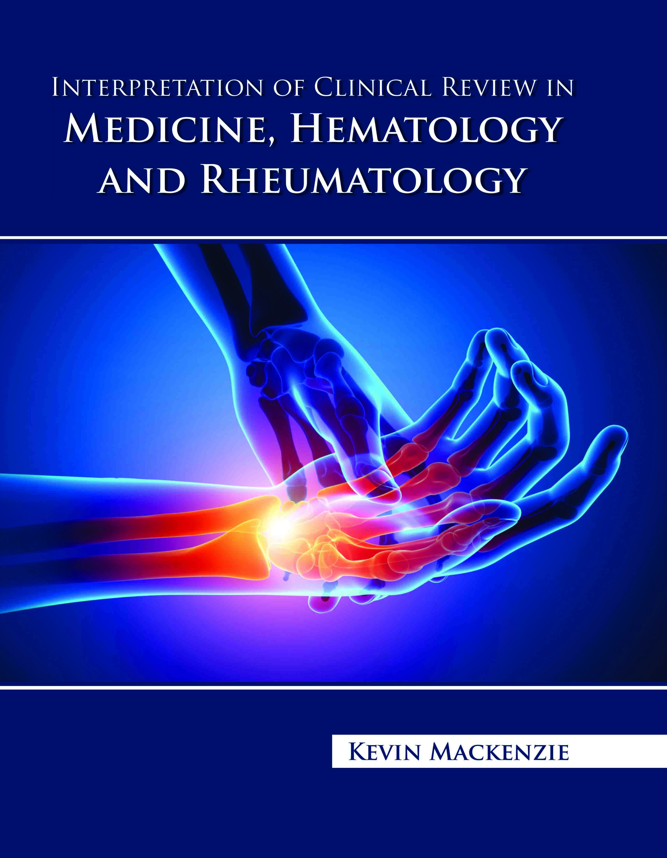 Interpretation of Clinical Review in Medicine, Hematology and Rheumatology