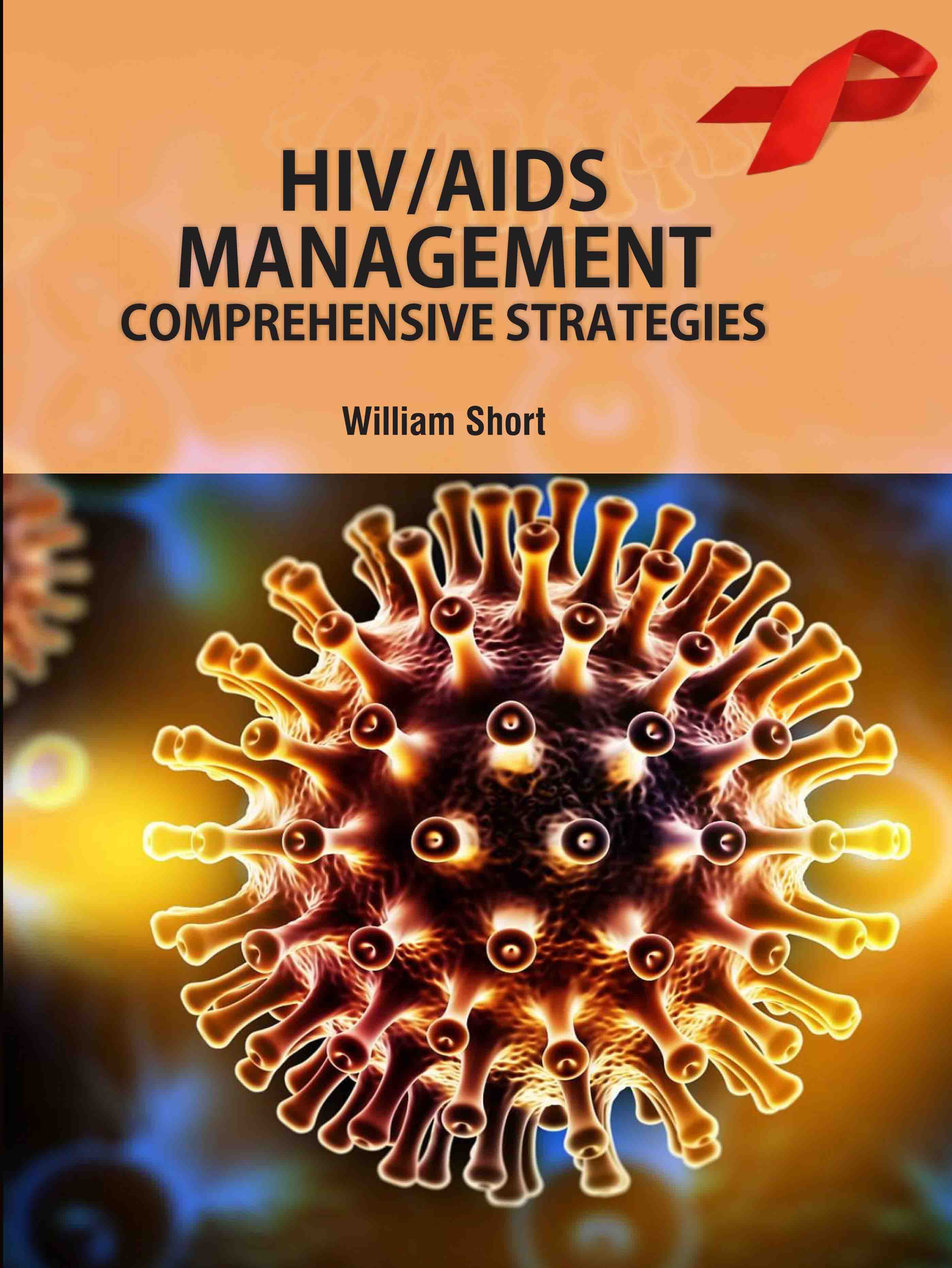 Hiv/Aids Management: Comprehensive Strategies