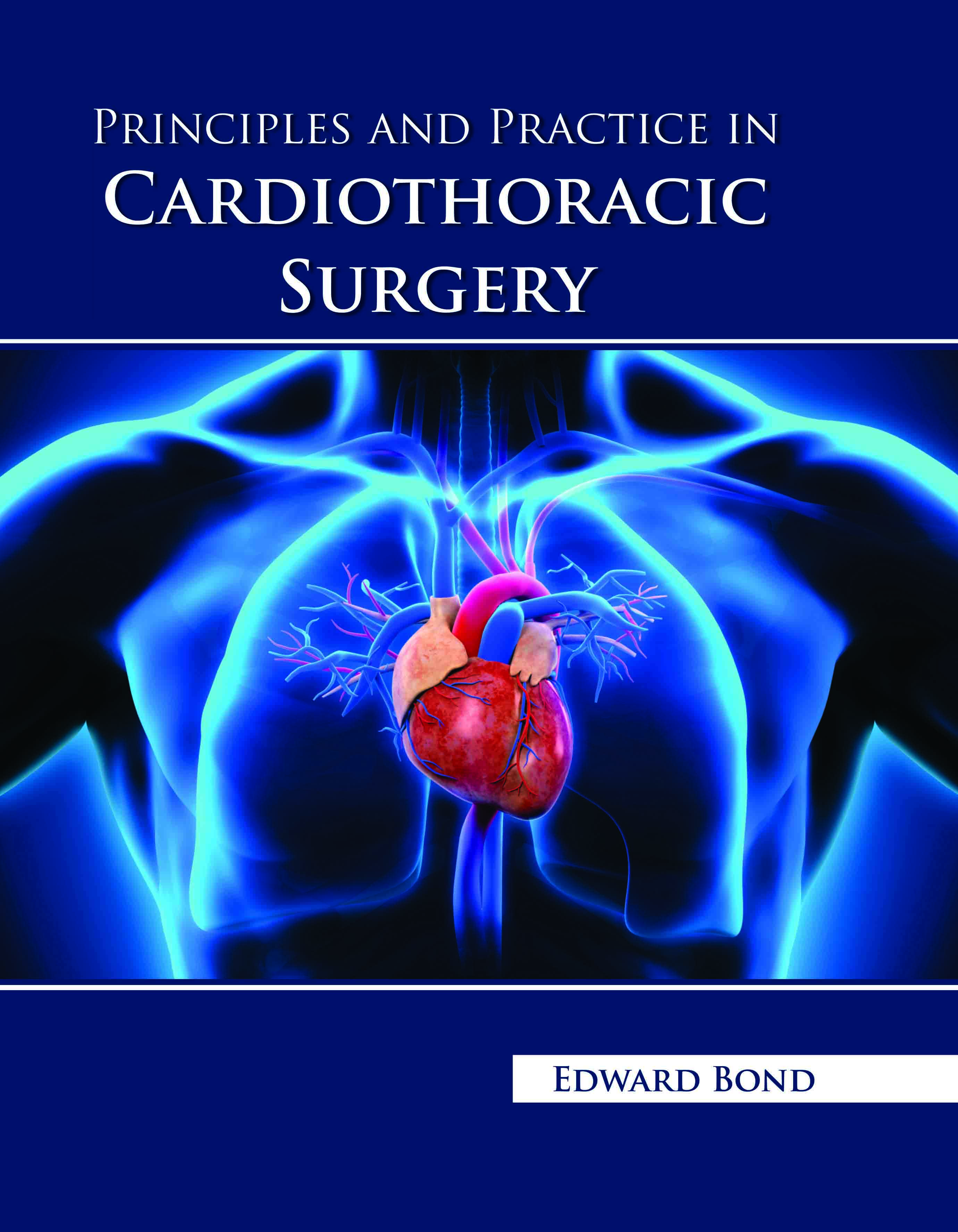 Principles and Practice in Cardiothoracic Surgery