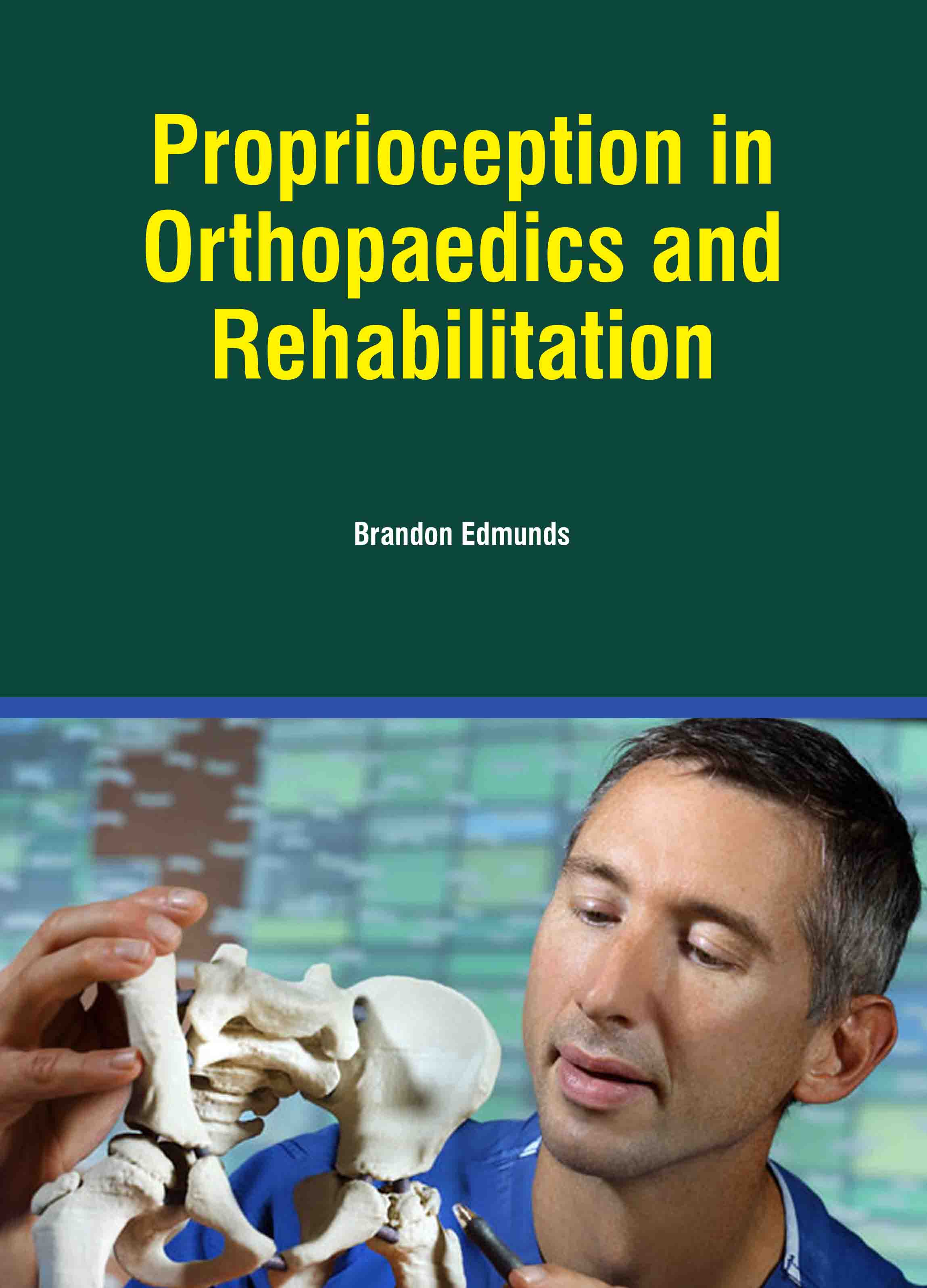 Proprioception in Orthopedics and Rehabilitation