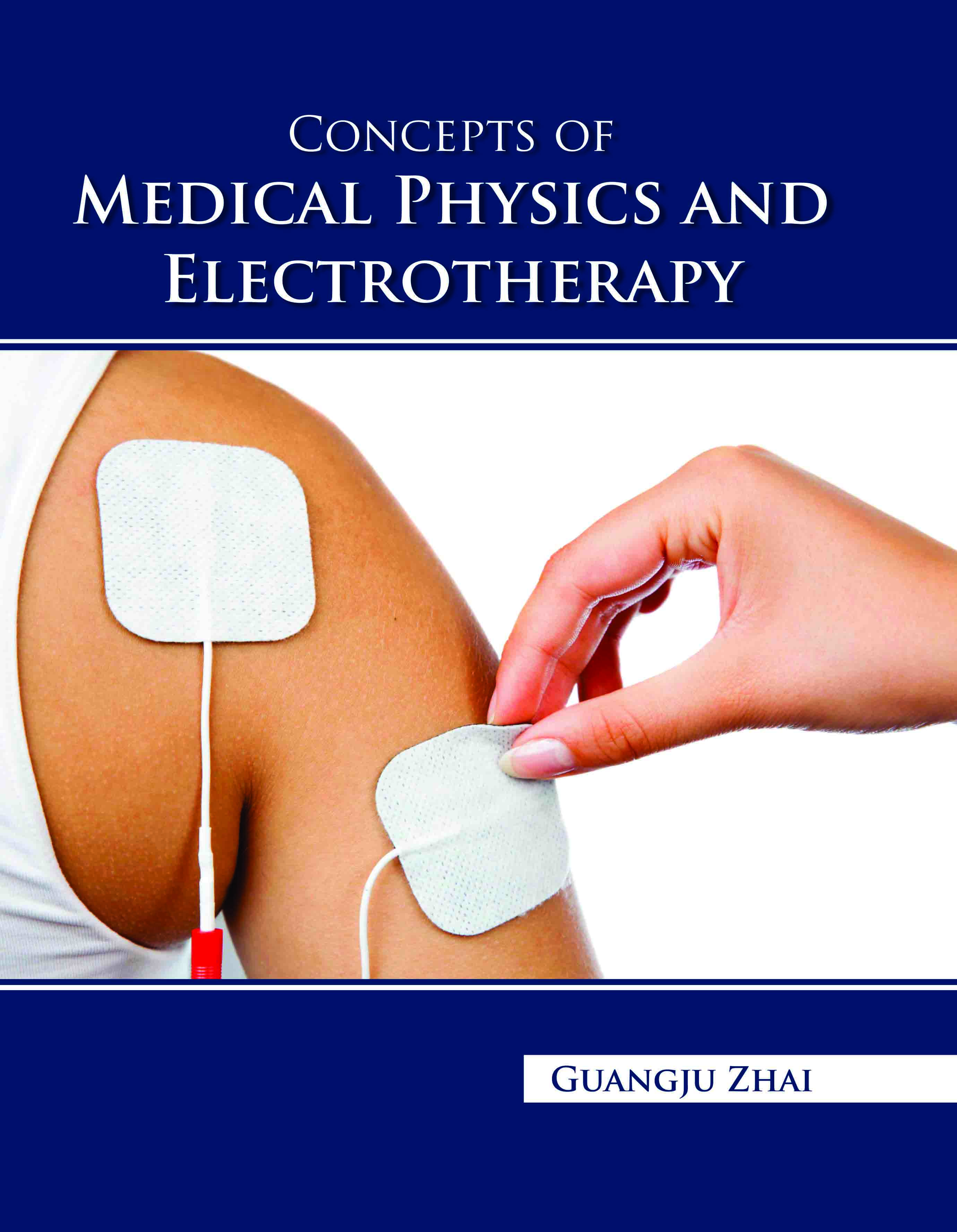 Concepts of Medical Physics and Electrotherapy
