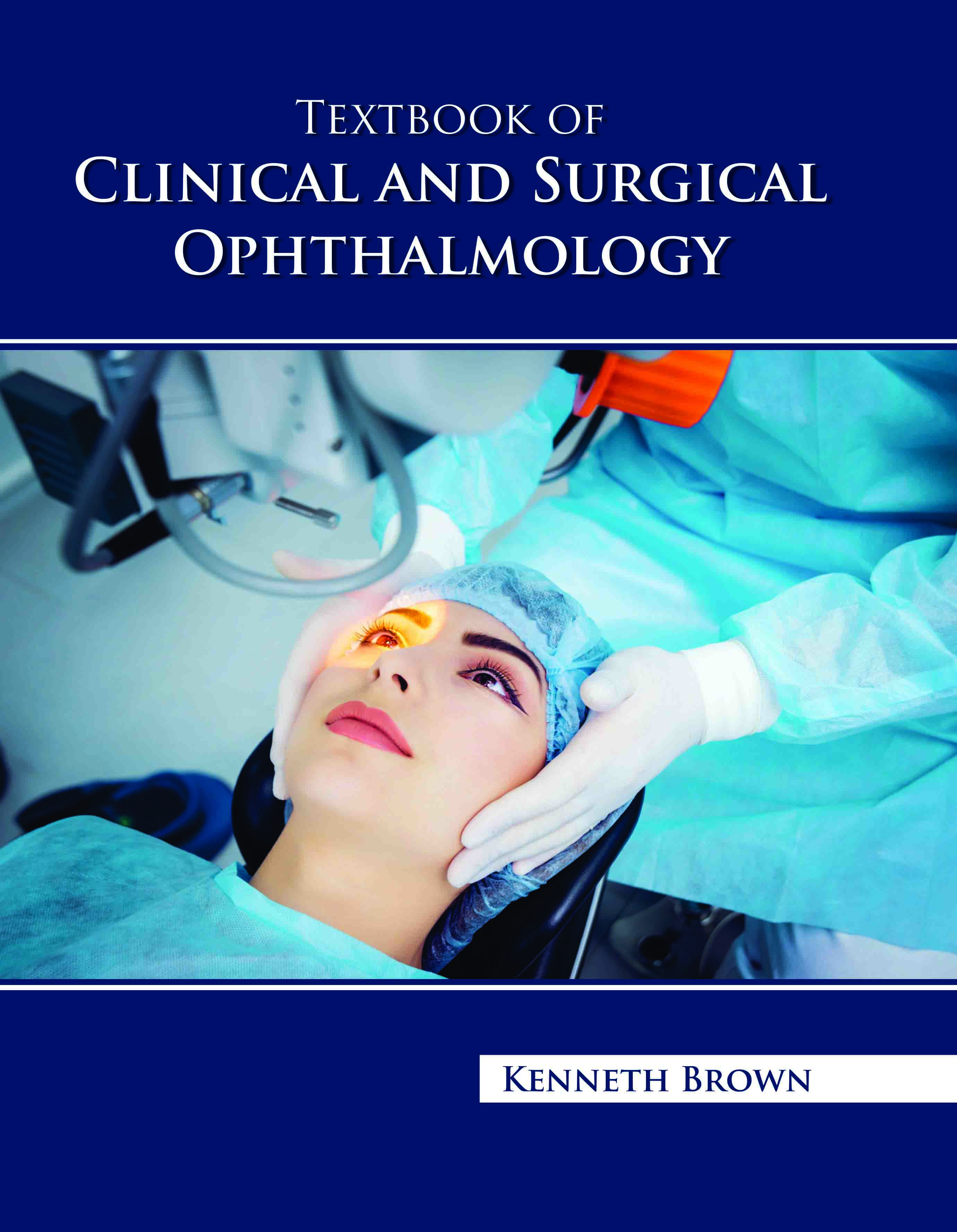 Textbook of Clinical and Surgical Ophthalmology