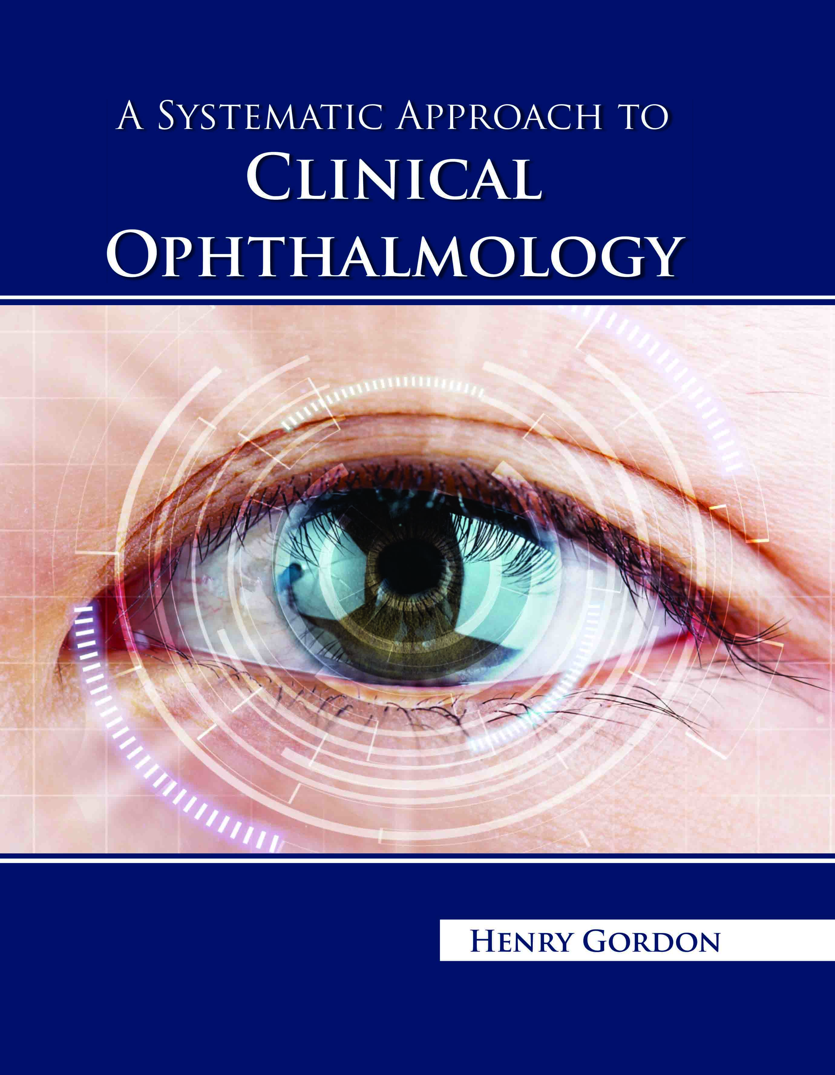 A Systematic Approach to Clinical Ophthalmology