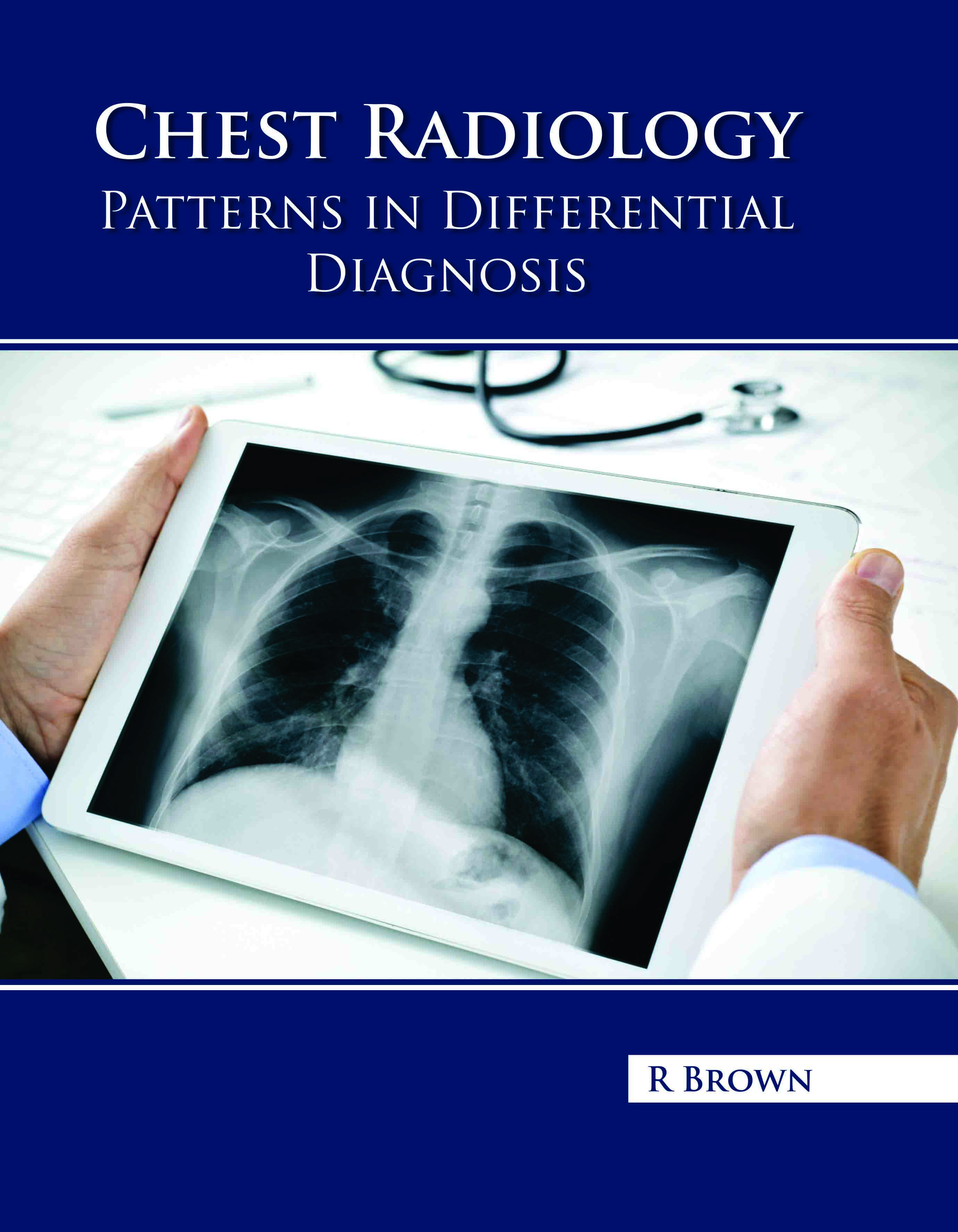Chest Radiology: Patterns in Differential Diagnosis