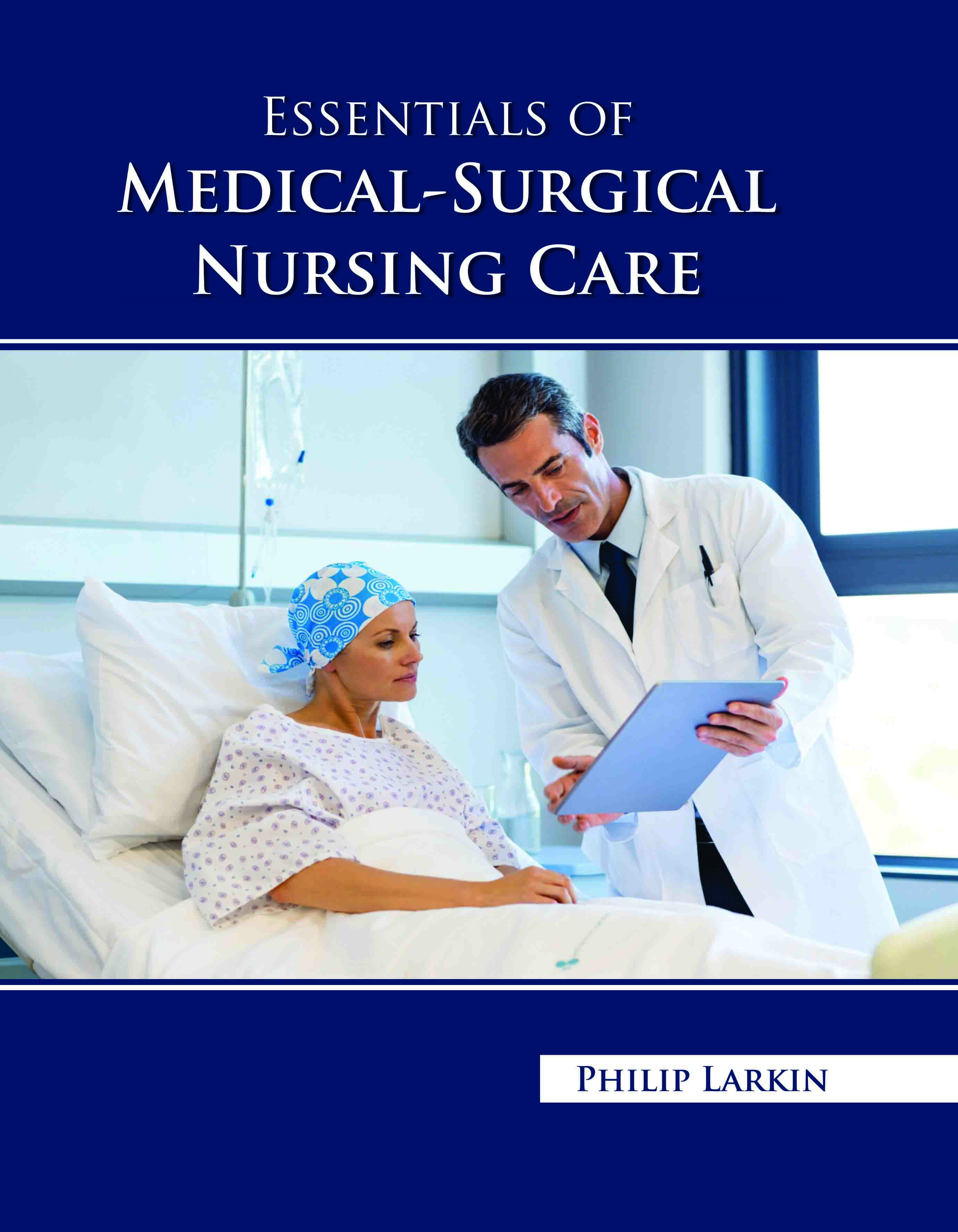 Essentials of Medical-Surgical Nursing Care