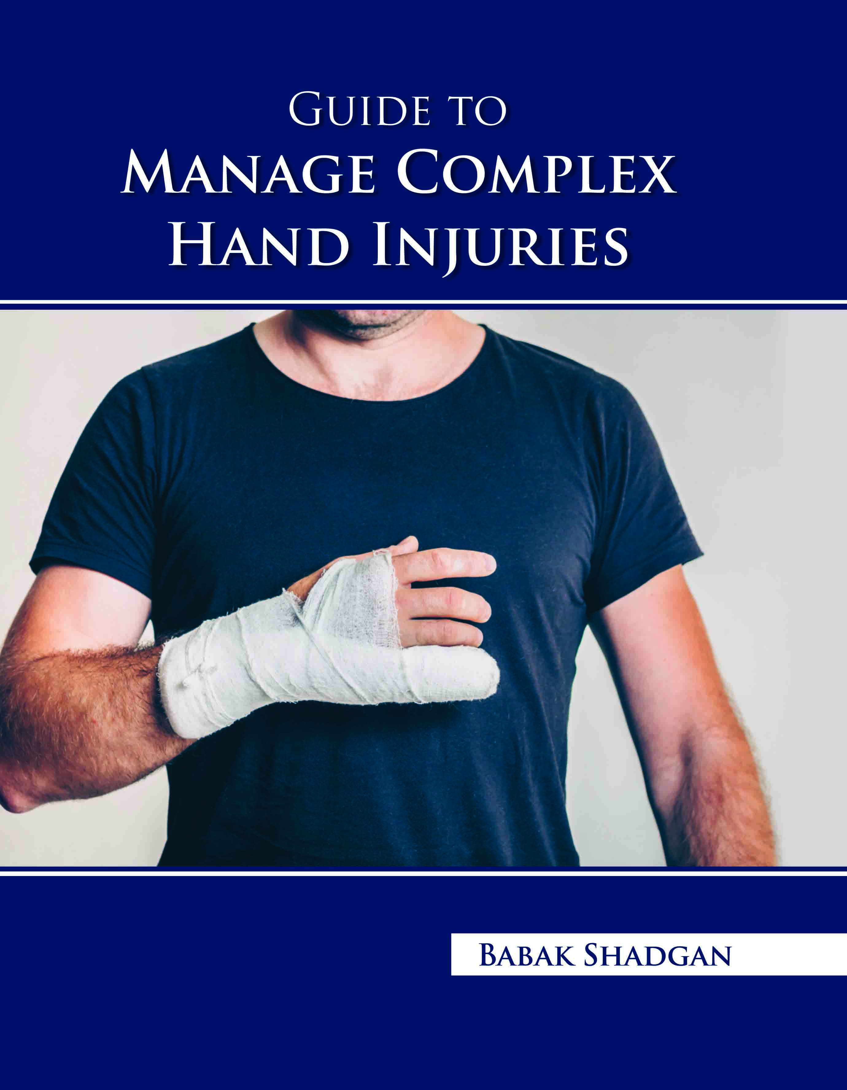 Guide to Manage Complex Hand Injuries