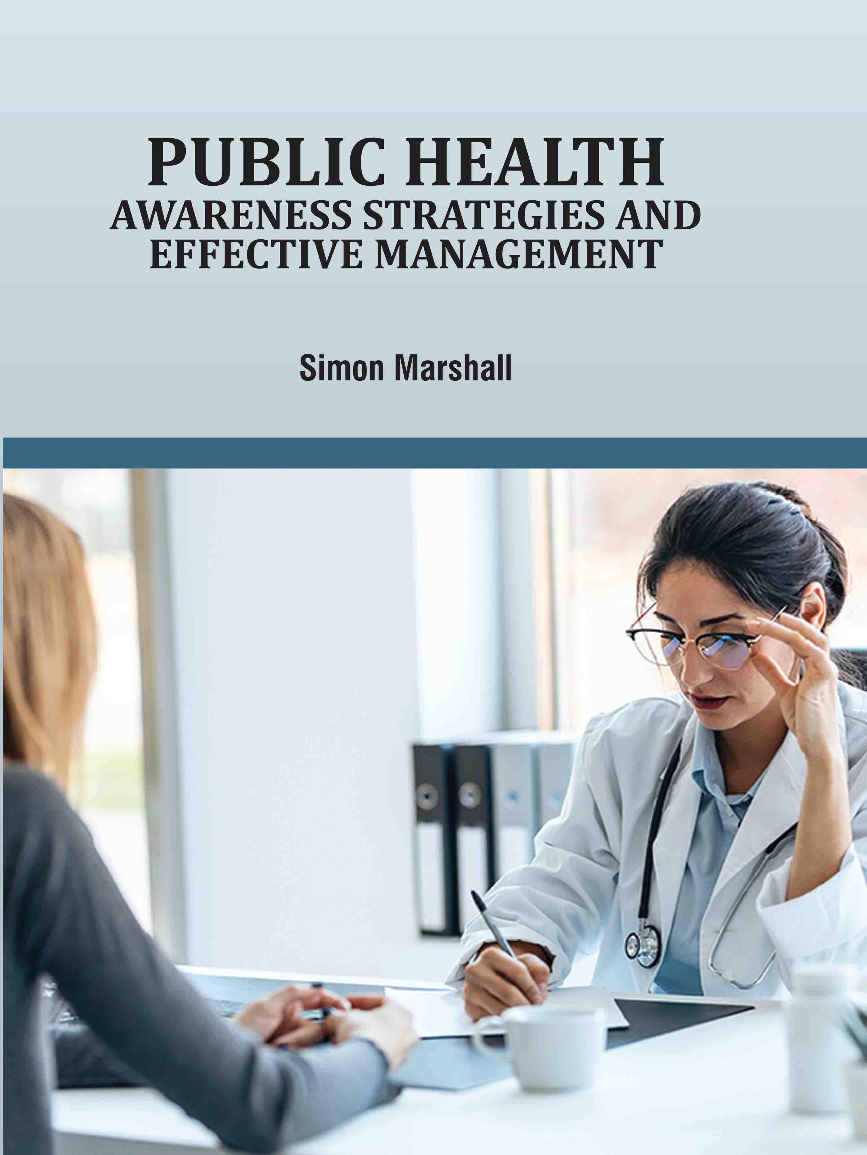Public Health: Awareness Strategies and Effective Management