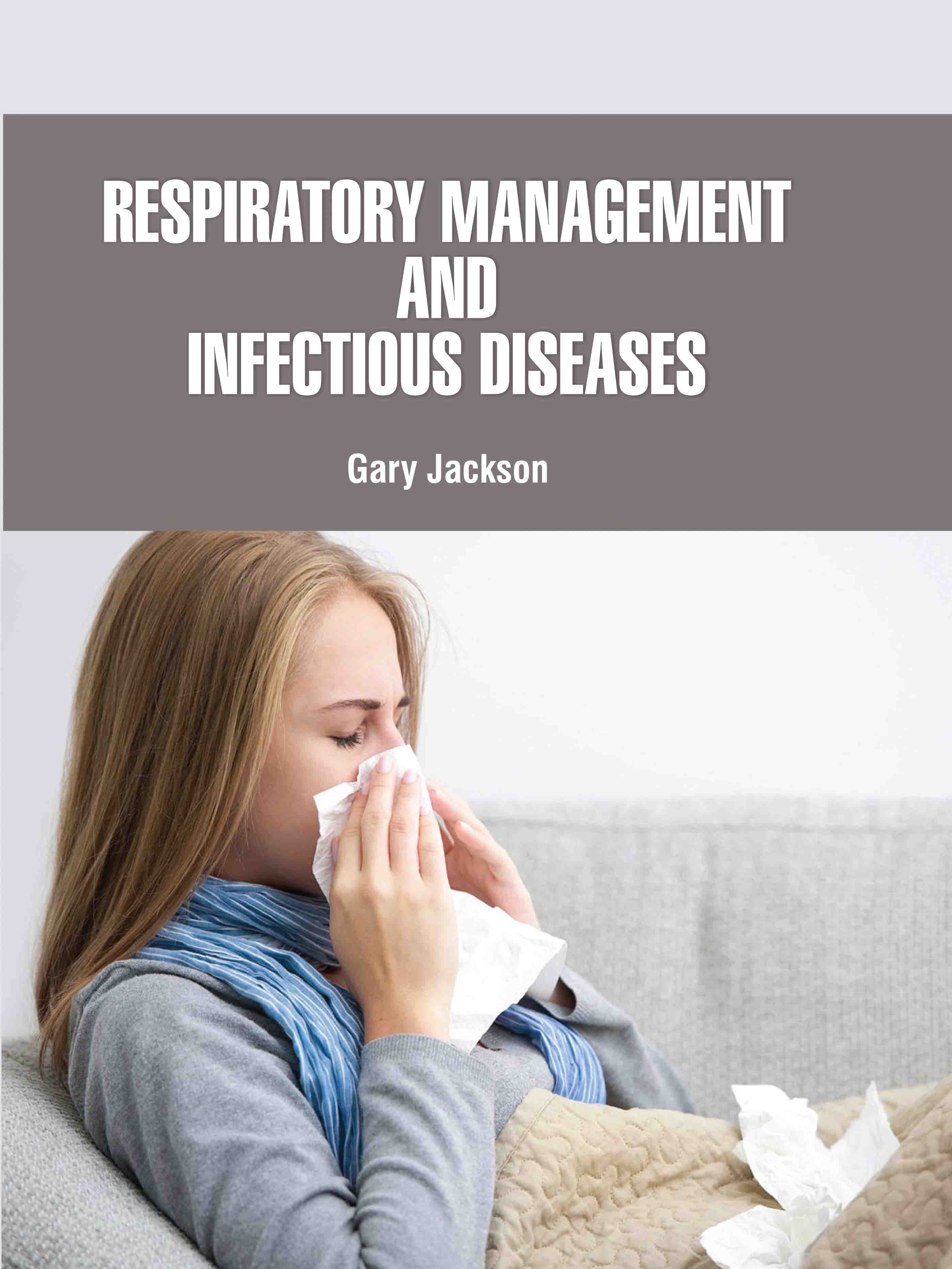 Respiratory Management and Infectious Diseases