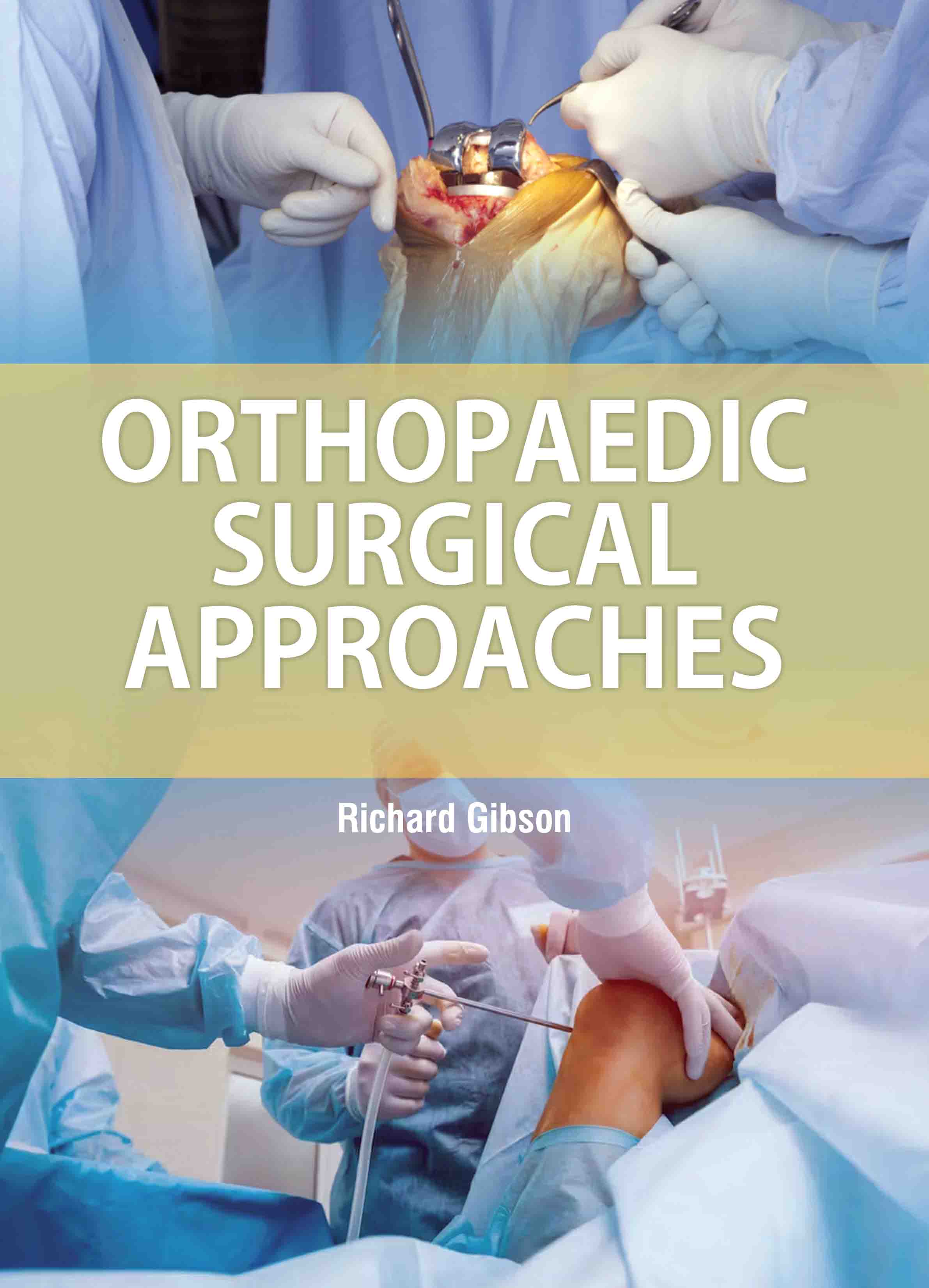 Orthopedic Surgical Approaches
