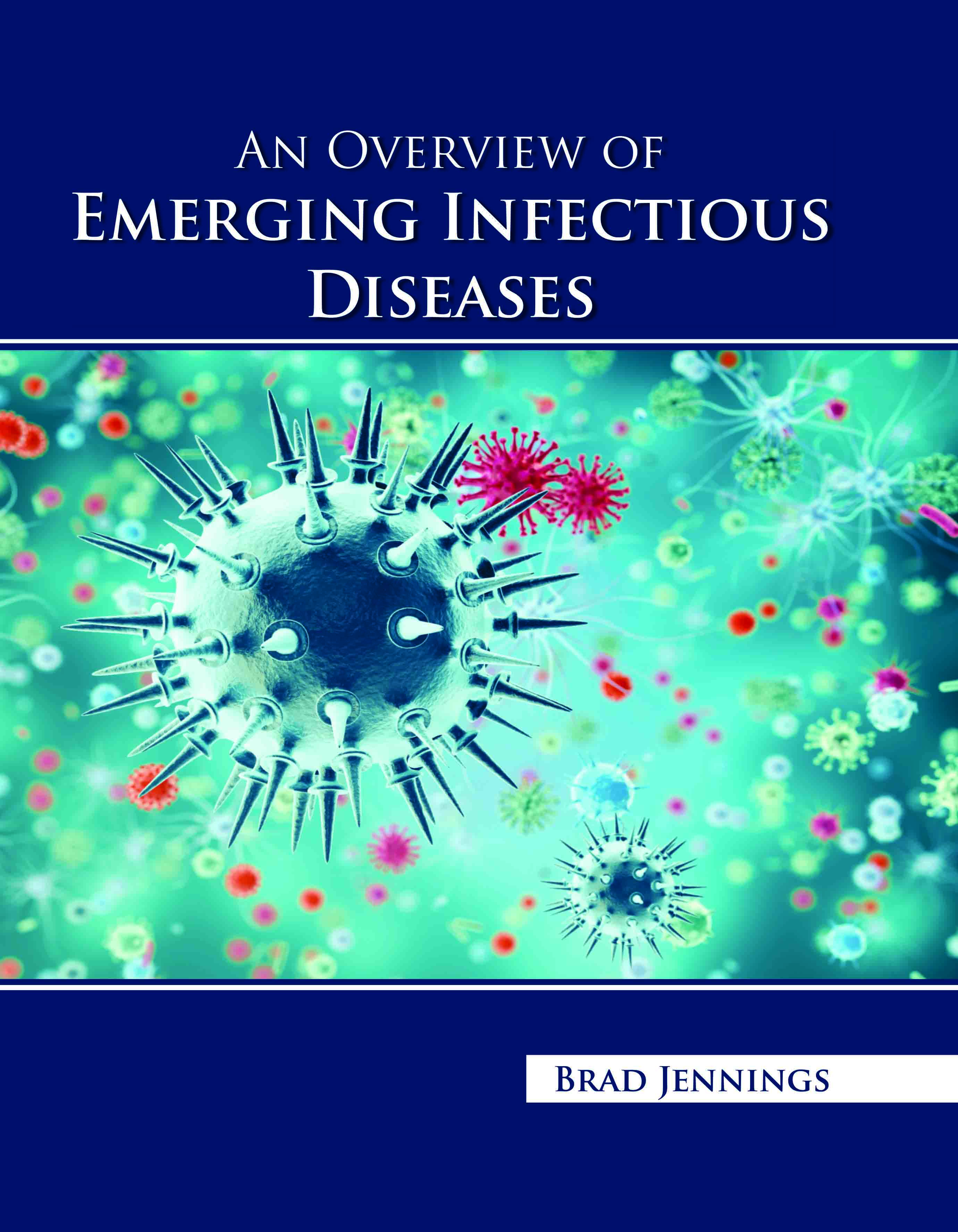 An Overview of Emerging Infectious Diseases