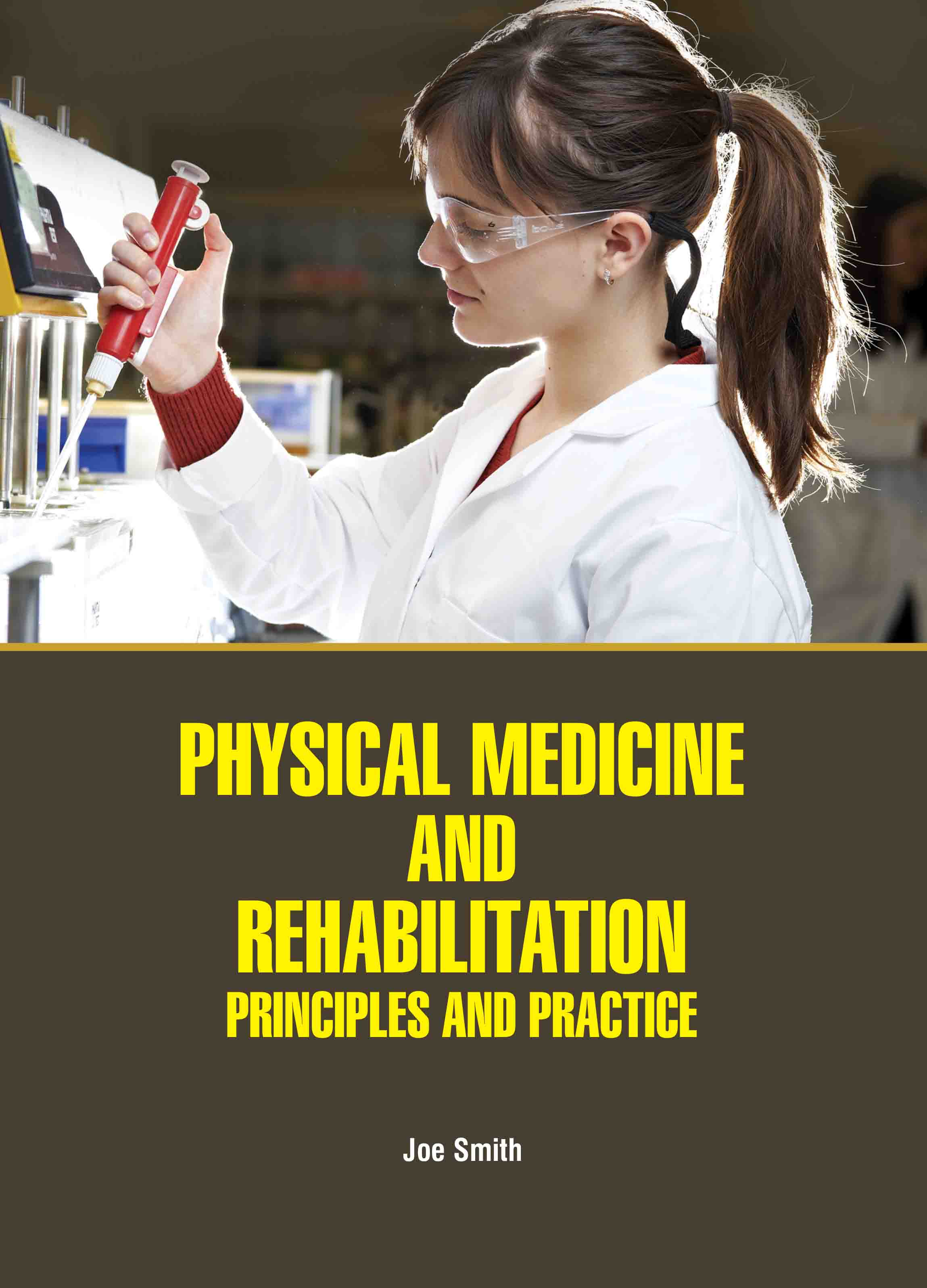 Physical Medicine and Rehabilitation: Principles and Practice