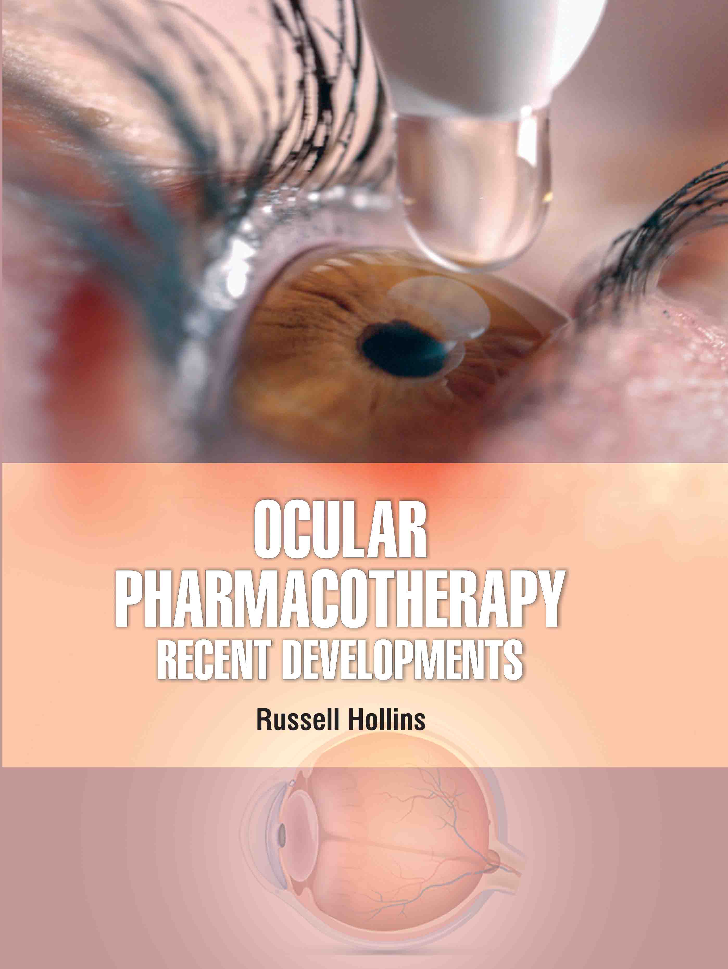 Ocular Pharmacotherapy: Recent Developments