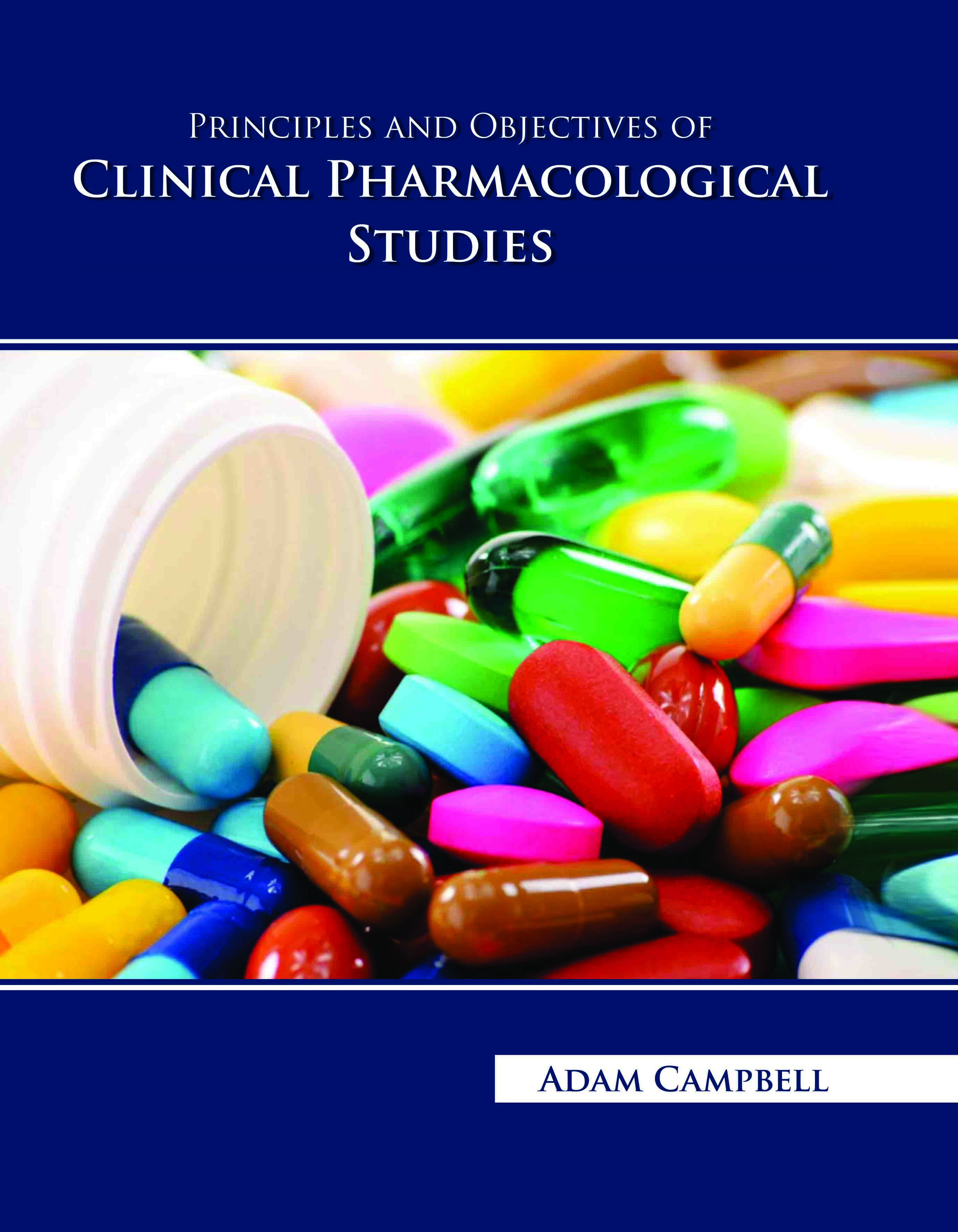Principles and Objectives of Clinical Pharmacological Studies