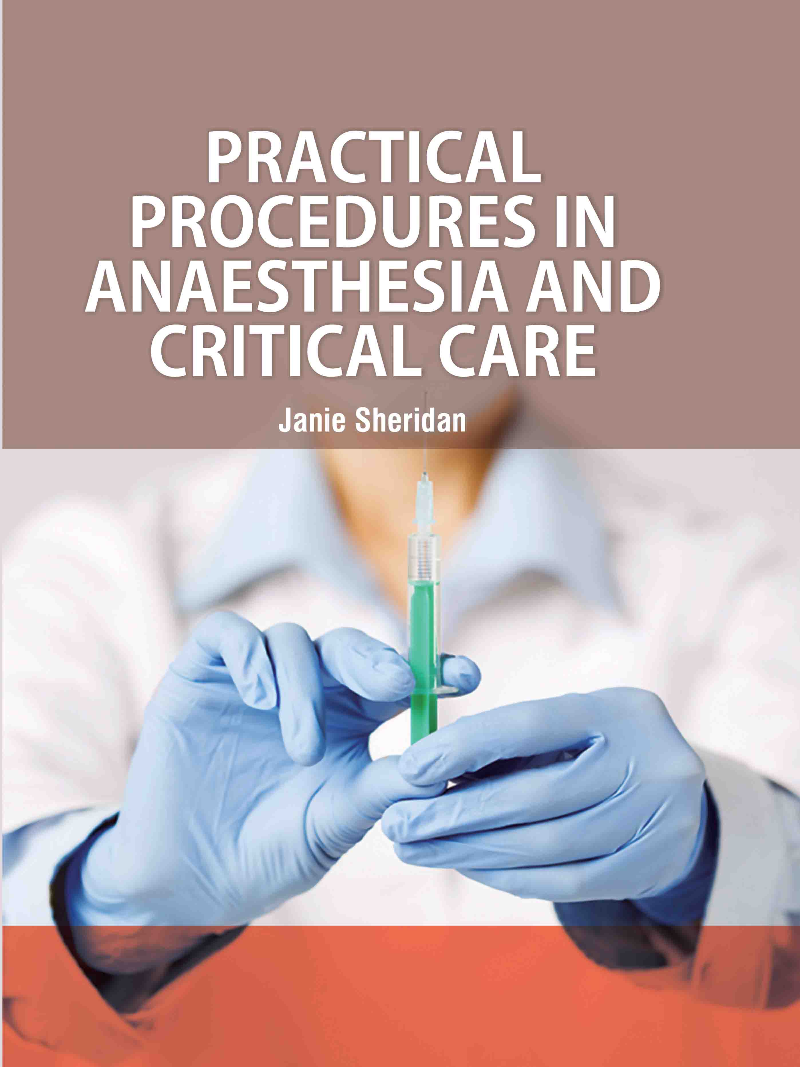 Practical Procedures in Anesthesia and Critical Care