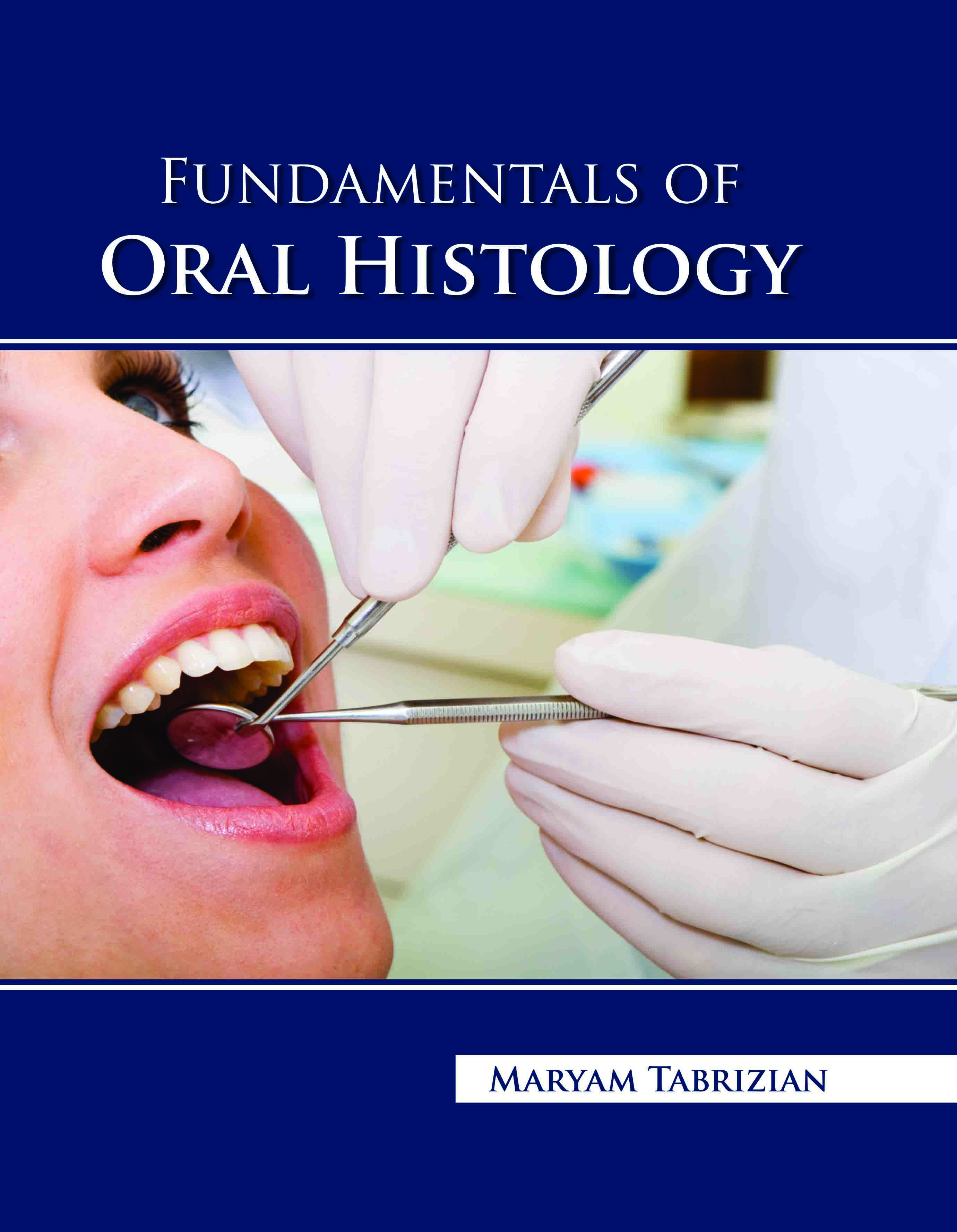 Fundamentals of Oral Histology