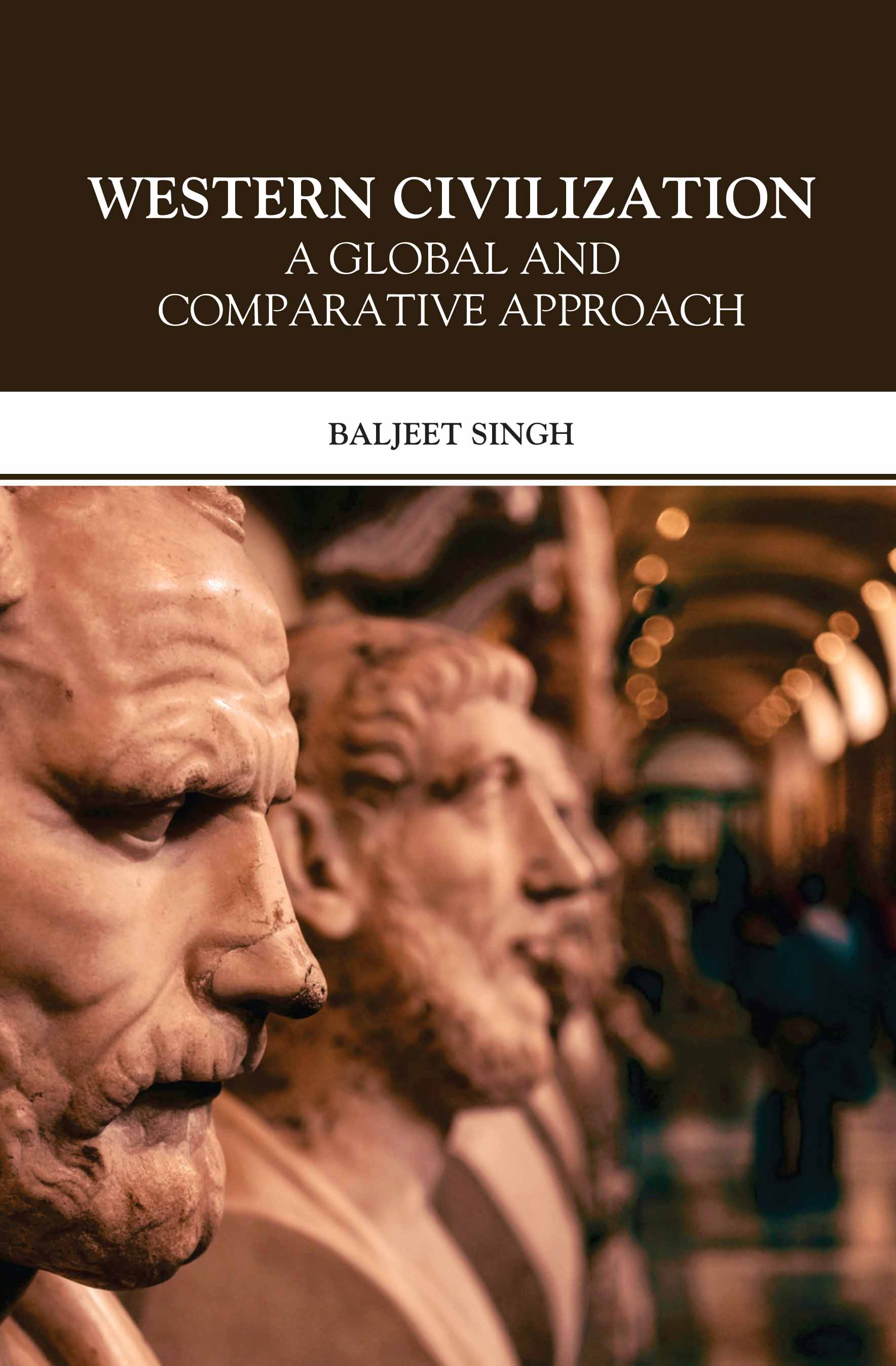 Western Civilization: A Global and Comparative Approach