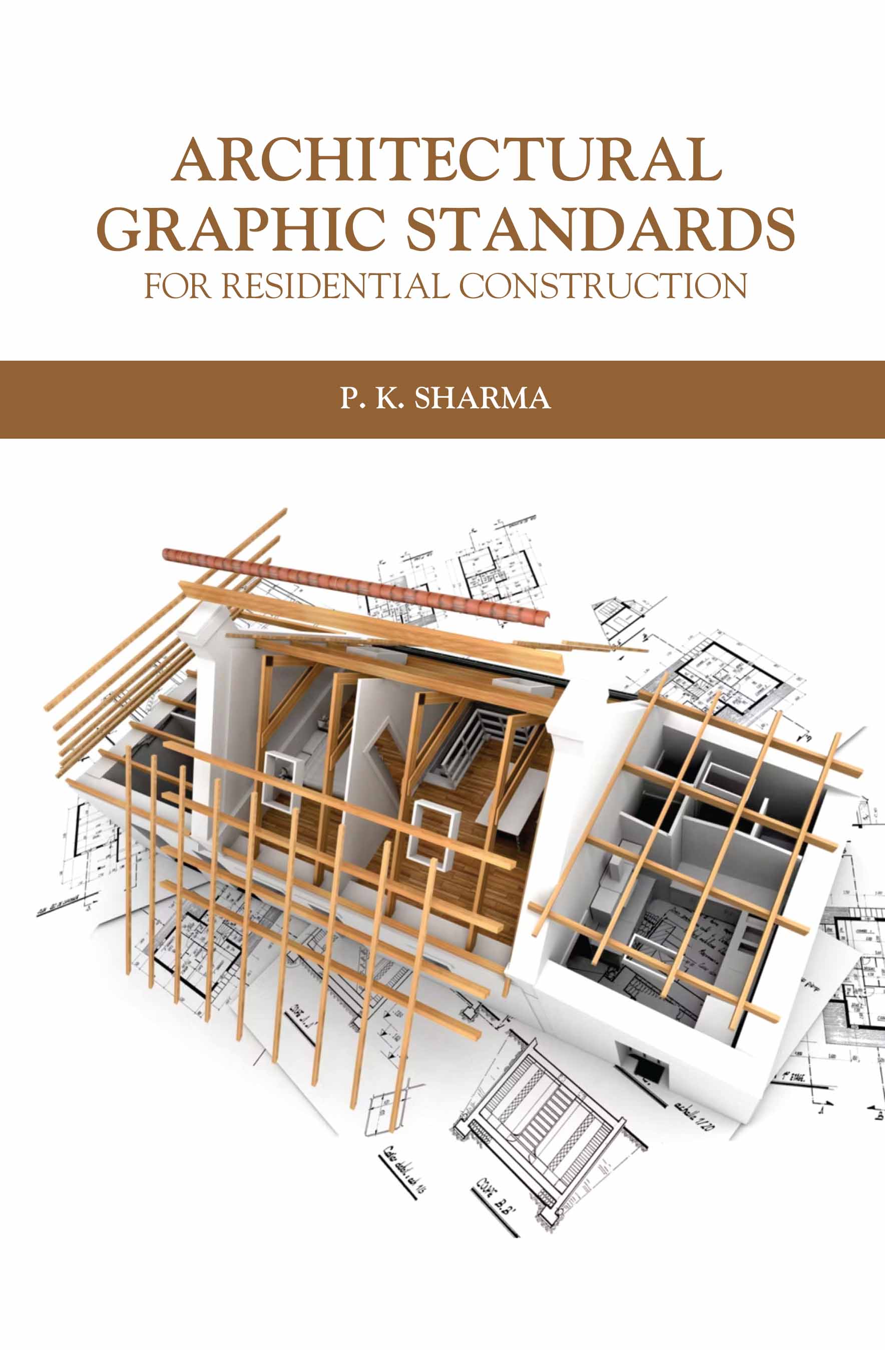 Architectural Graphic Standards for Residential Construction