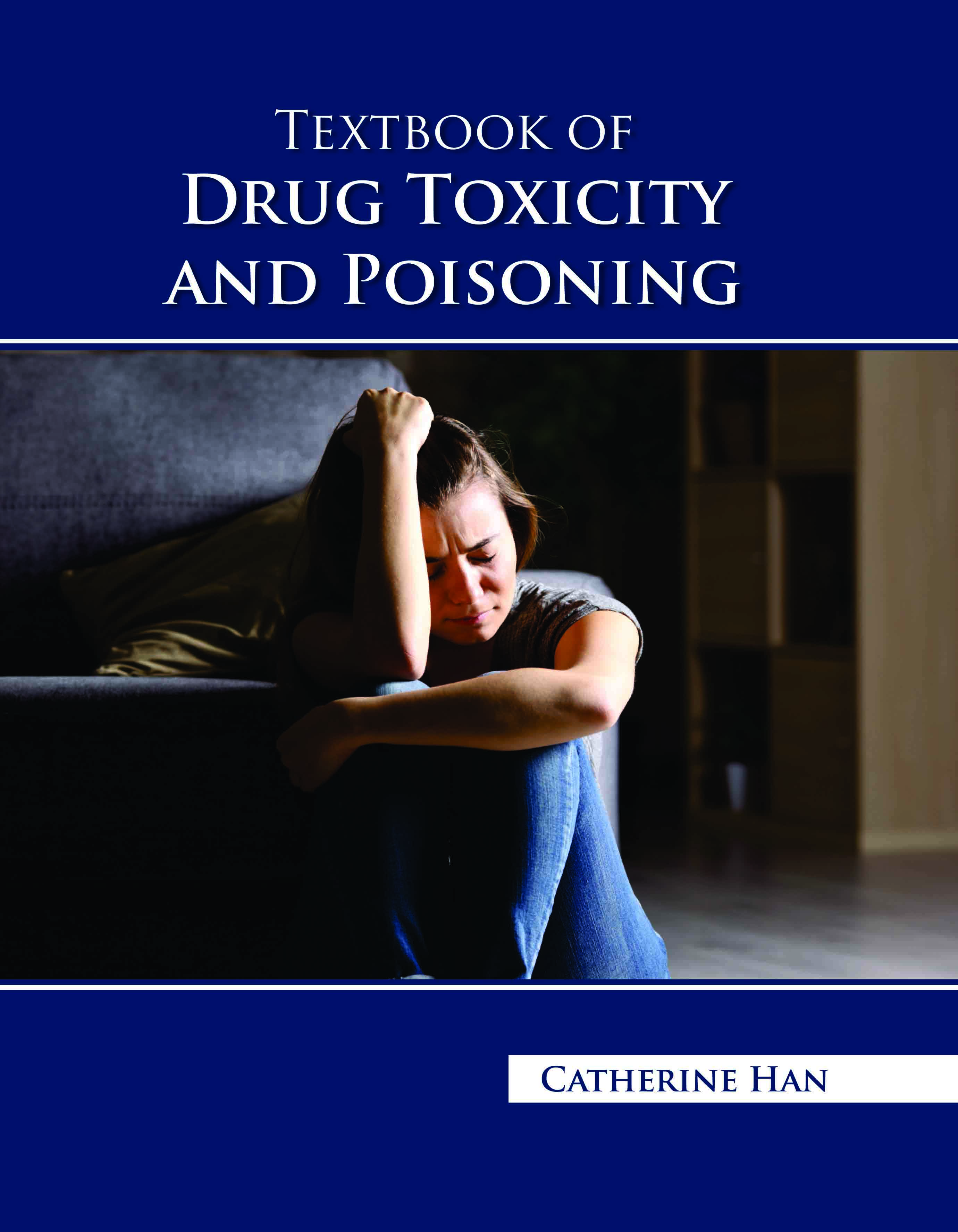 Textbook of Drug Toxicity and Poisoning