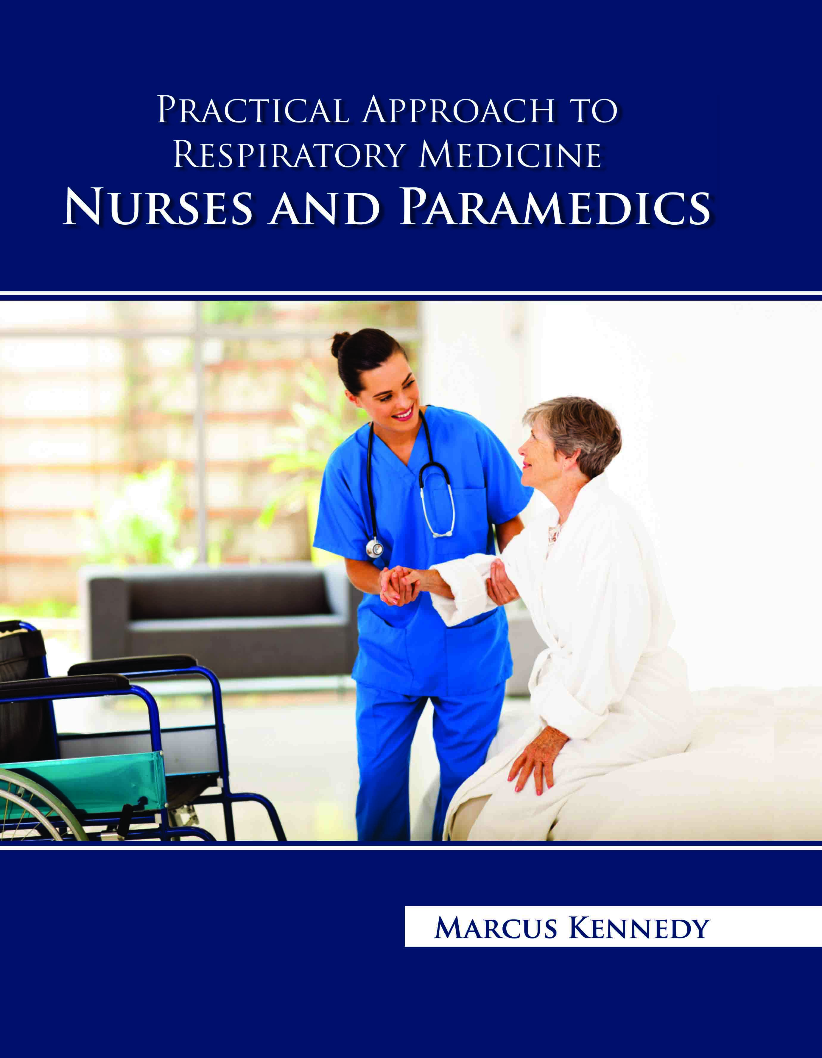 Practical Approach to Respiratory Medicine: Nurses and Paramedics