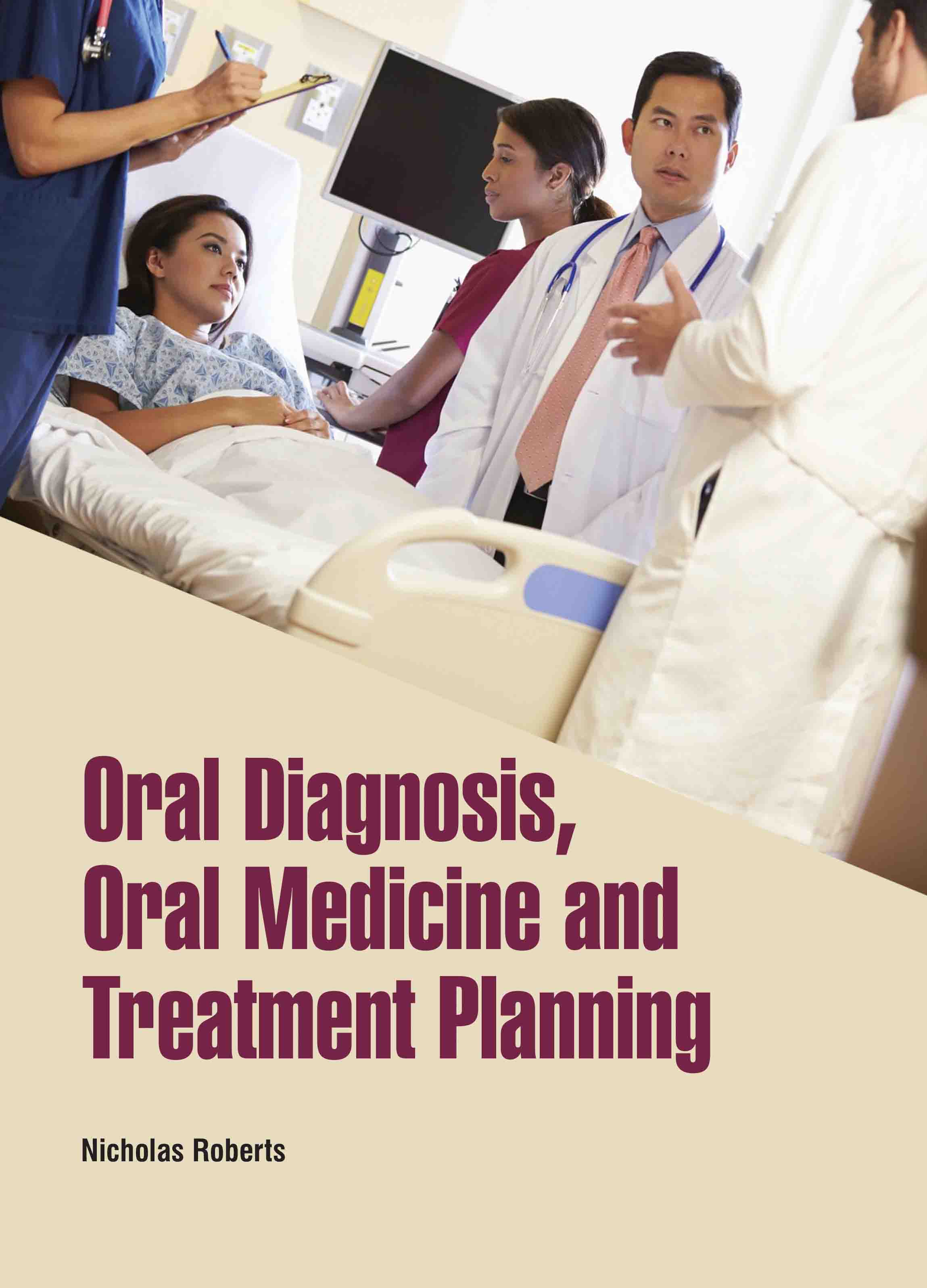 Oral Diagnosis, Oral Medicine and Treatment Planning